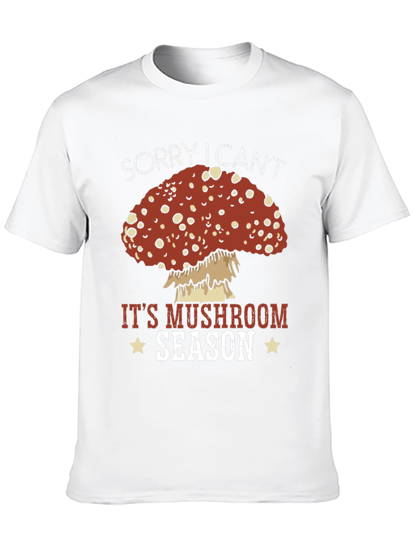 Mushroom Season Graphic Tee - Sorry I Cant!