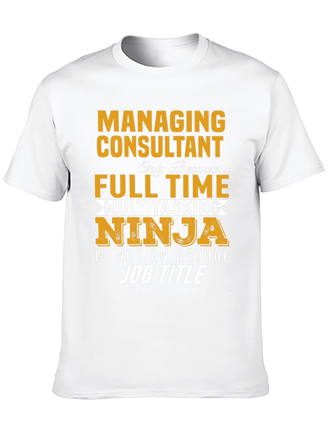 Managing Consultant Ninja T-Shirt
