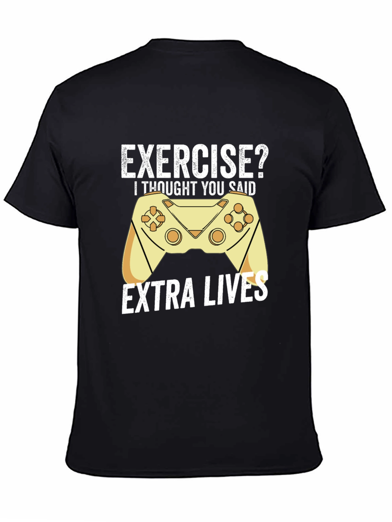 Gamer T-Shirt: Exercise? Extra Lives!