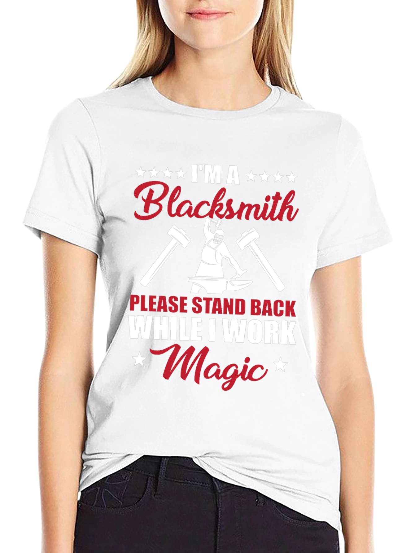 Im a Blacksmith T-Shirt - Work Magic Tee