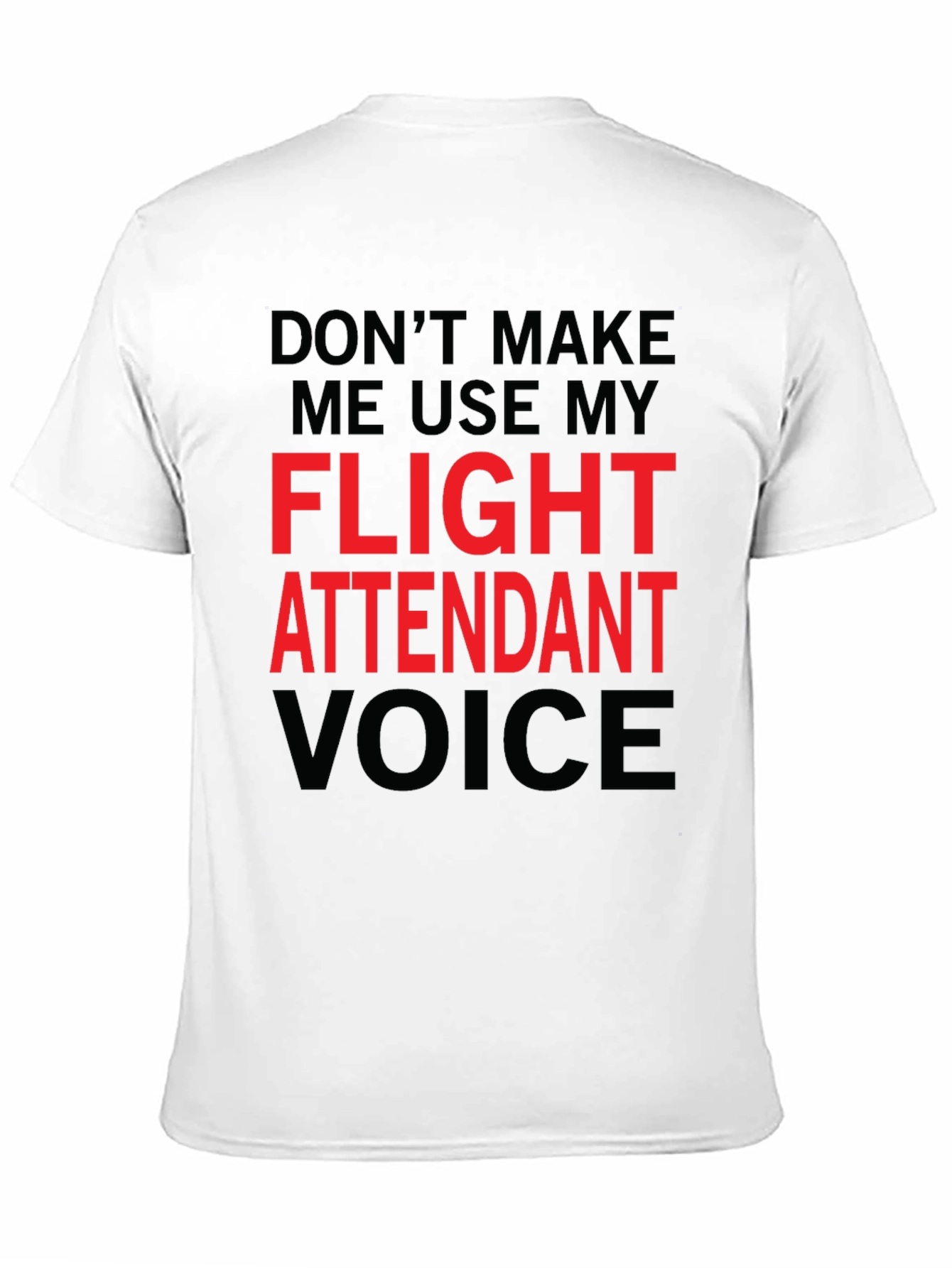 Flight Attendant Voice T-Shirt - Funny Aviation Tee