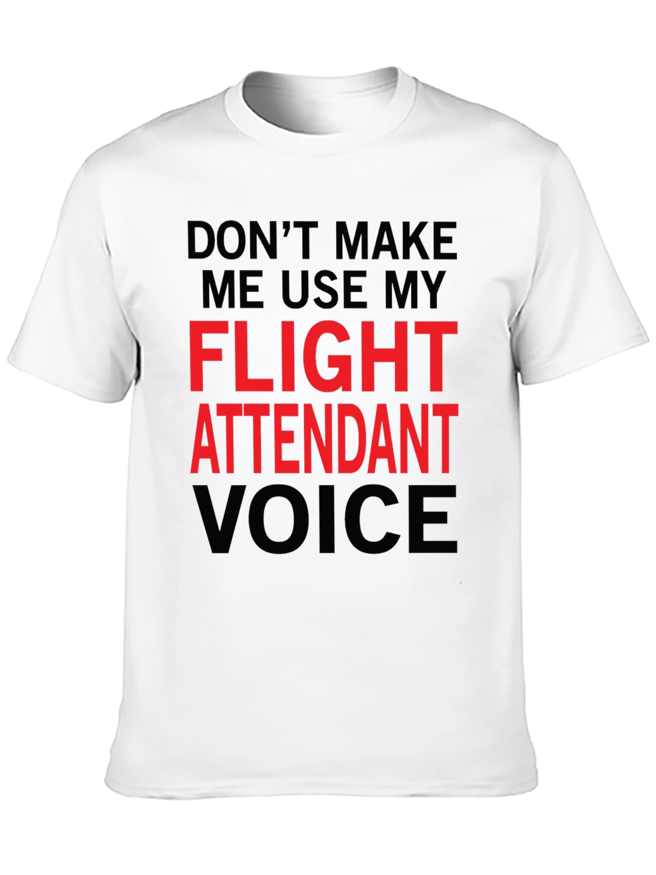 Flight Attendant Voice T-Shirt - Funny Aviation Tee