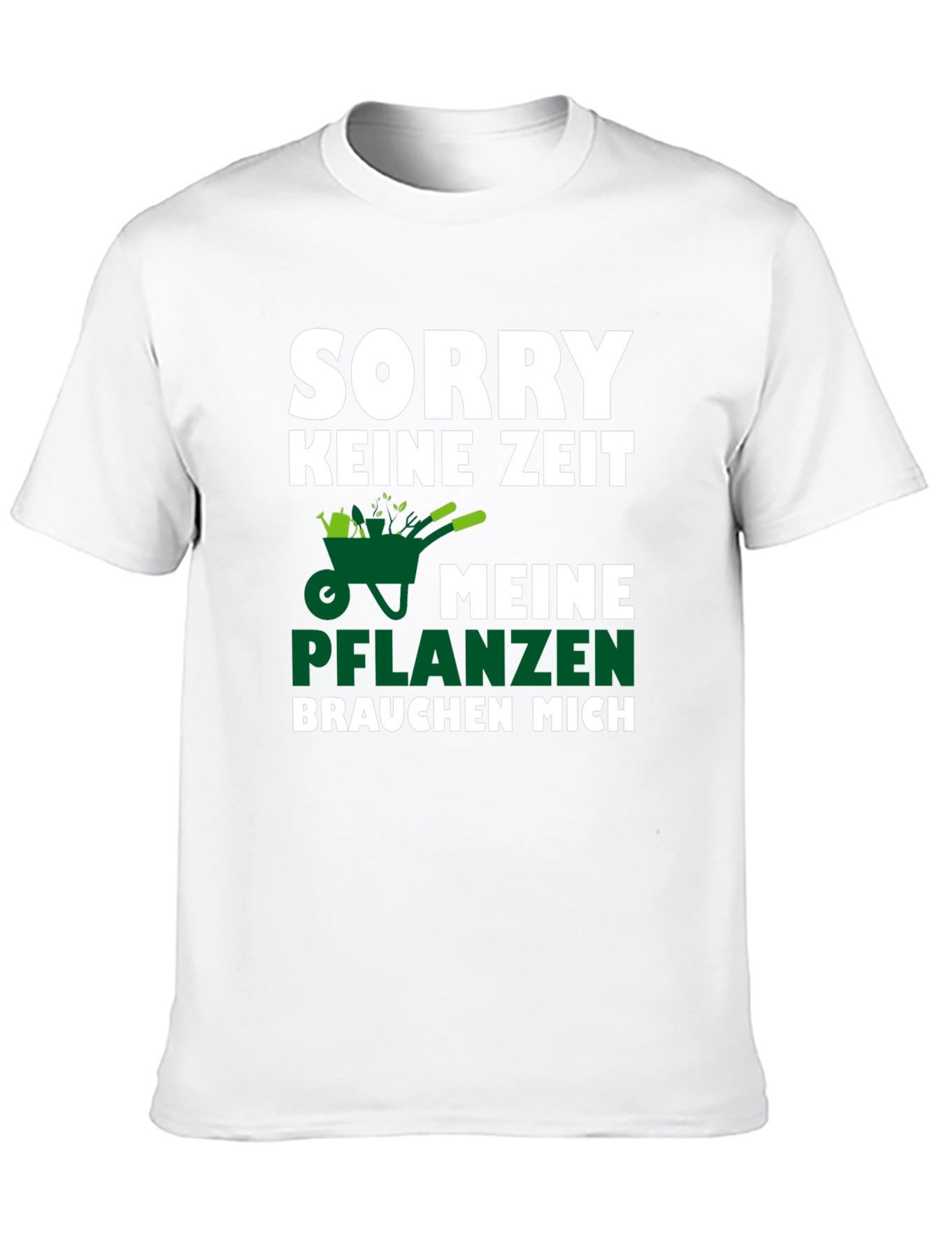 Sorry Keine Zeit T-Shirt - Gardening Humor