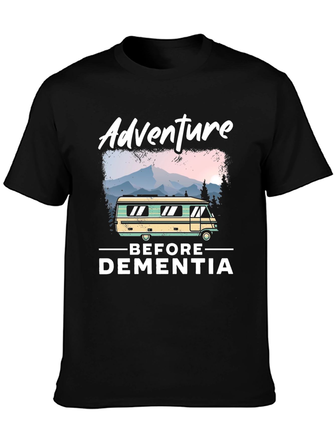 Adventure Before Dementia T-Shirt