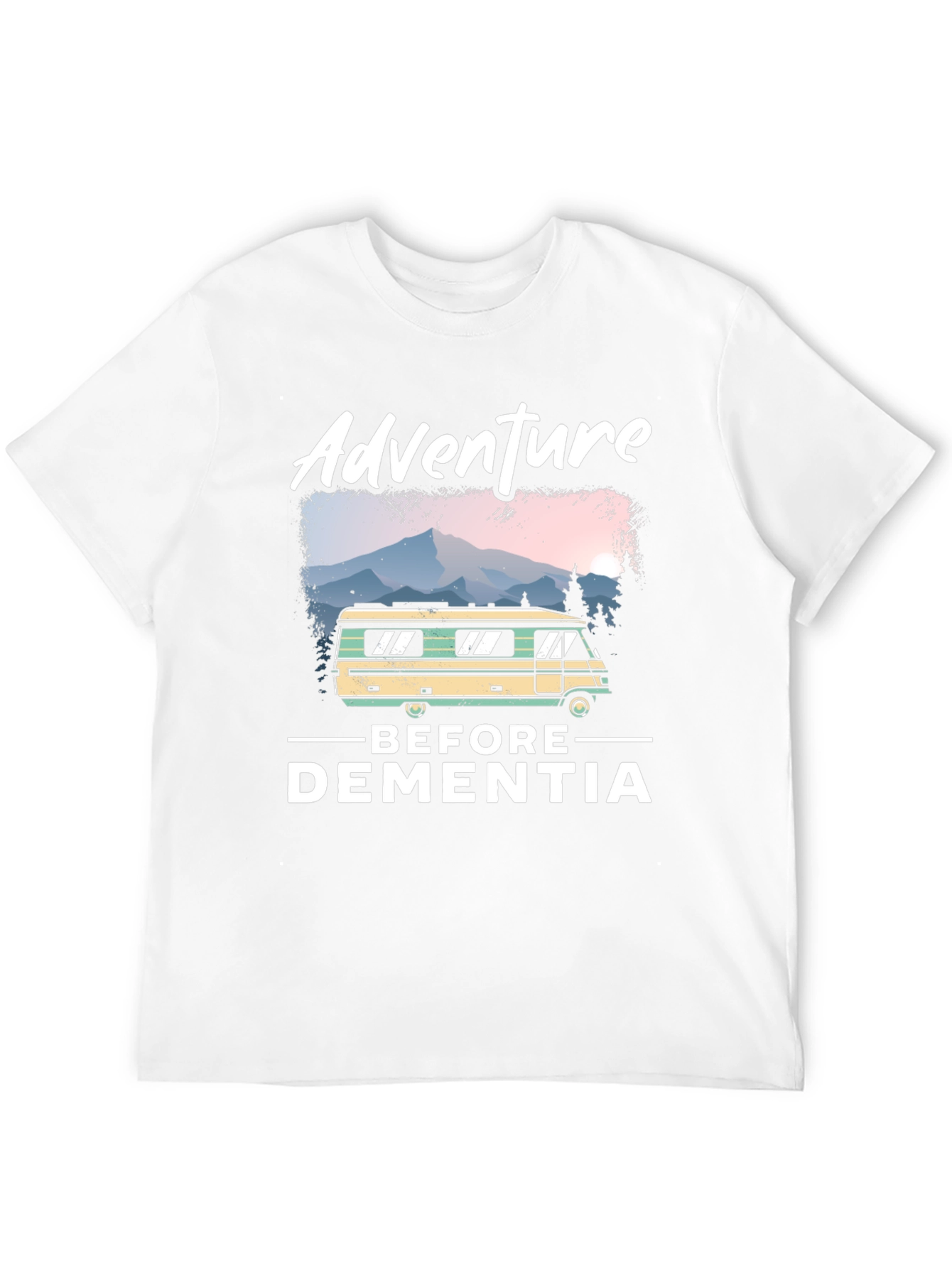 Adventure Before Dementia T-Shirt