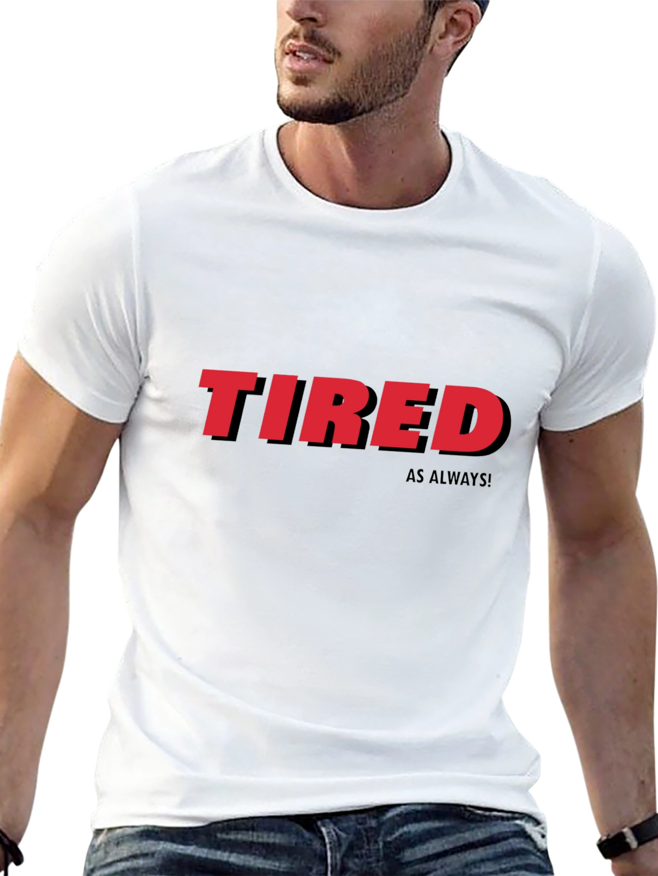 Tired As Always Graphic Tee - Black Cotton T-Shirt