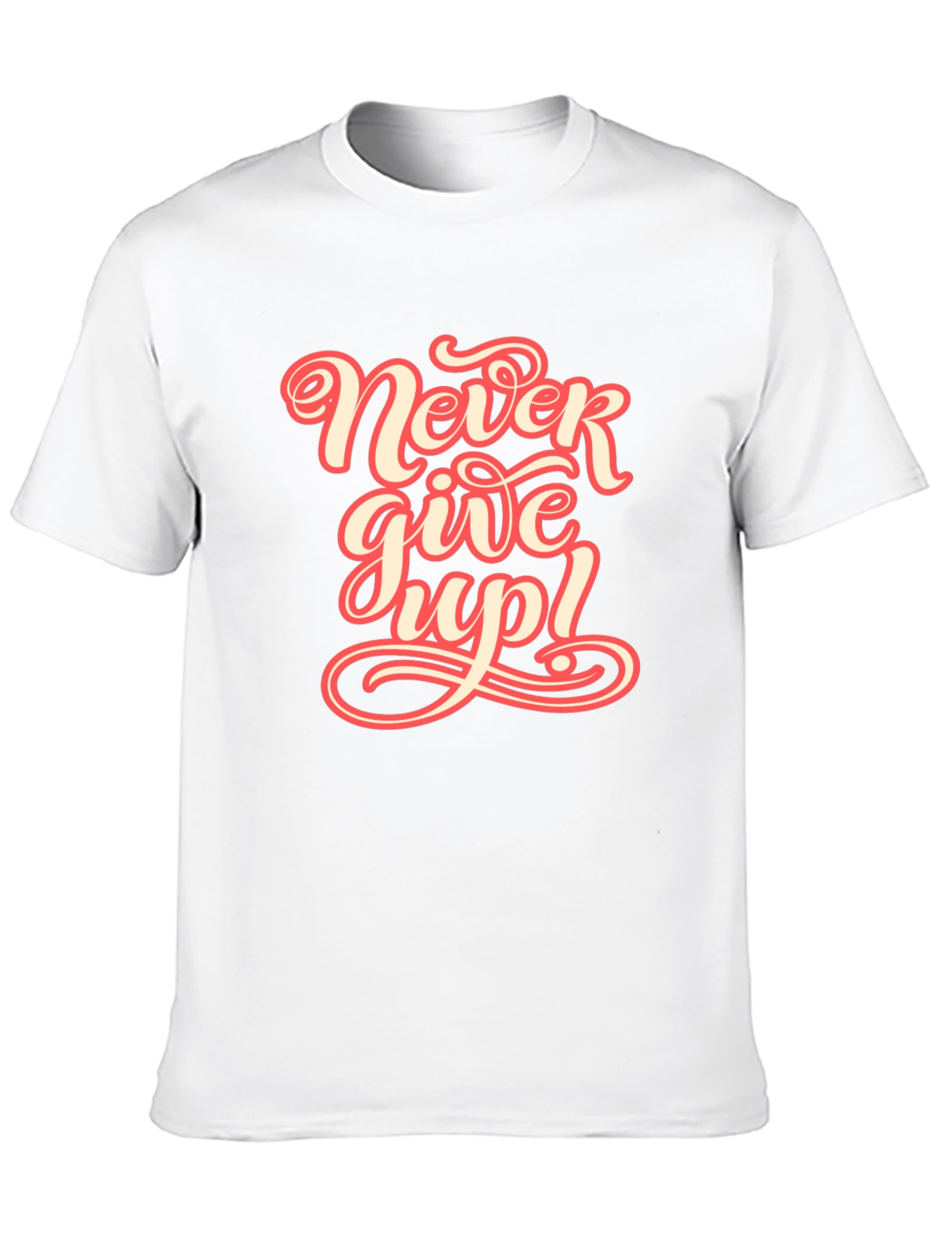 Never Give Up Graphic Tee - Motivational T-Shirt
