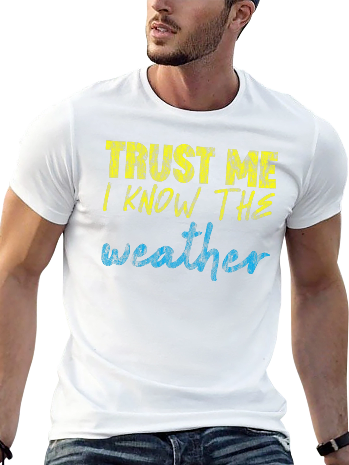 Trust Me I Know the Weather T-Shirt