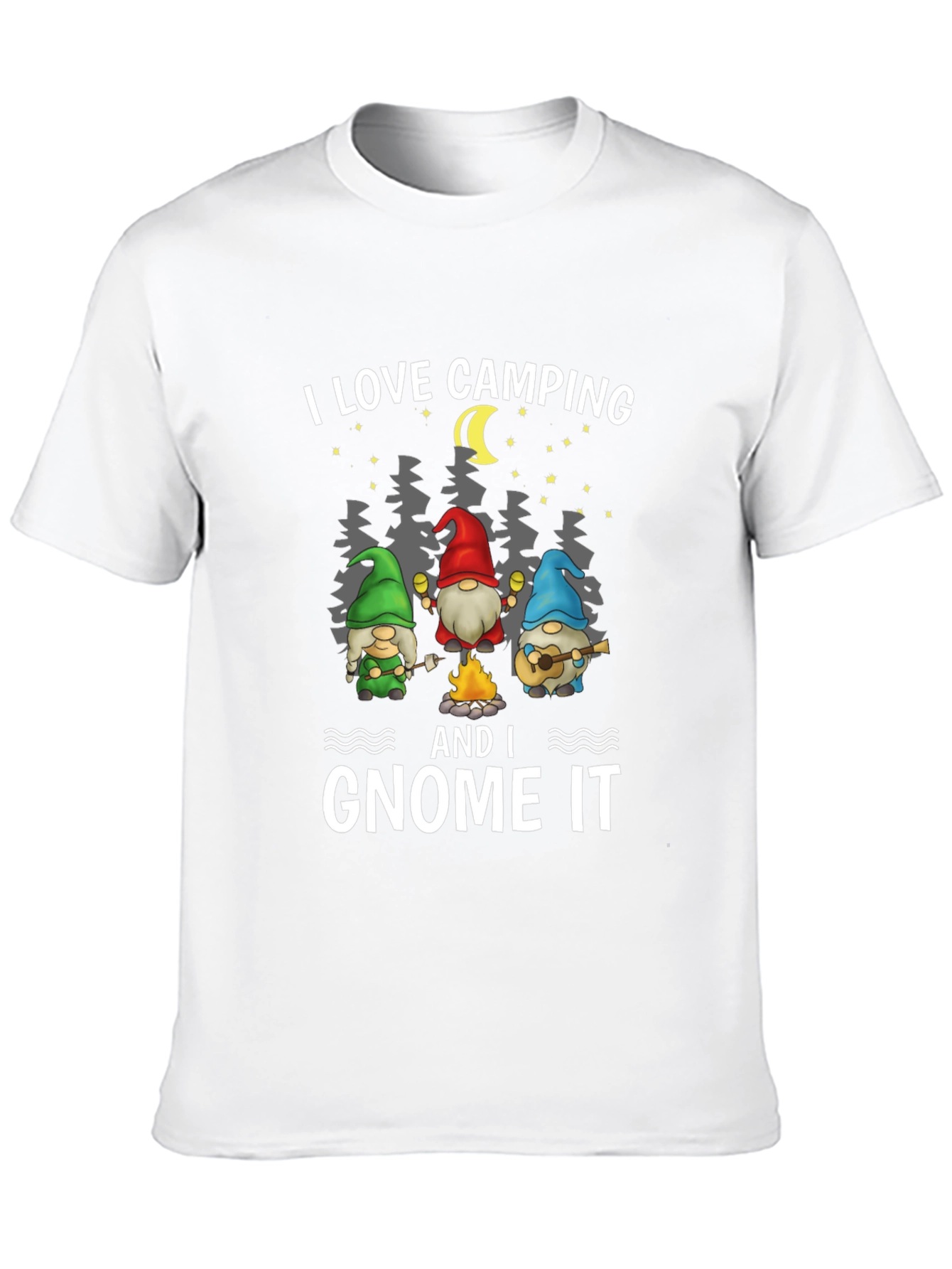 I Love Camping and I Gnome It T-Shirt