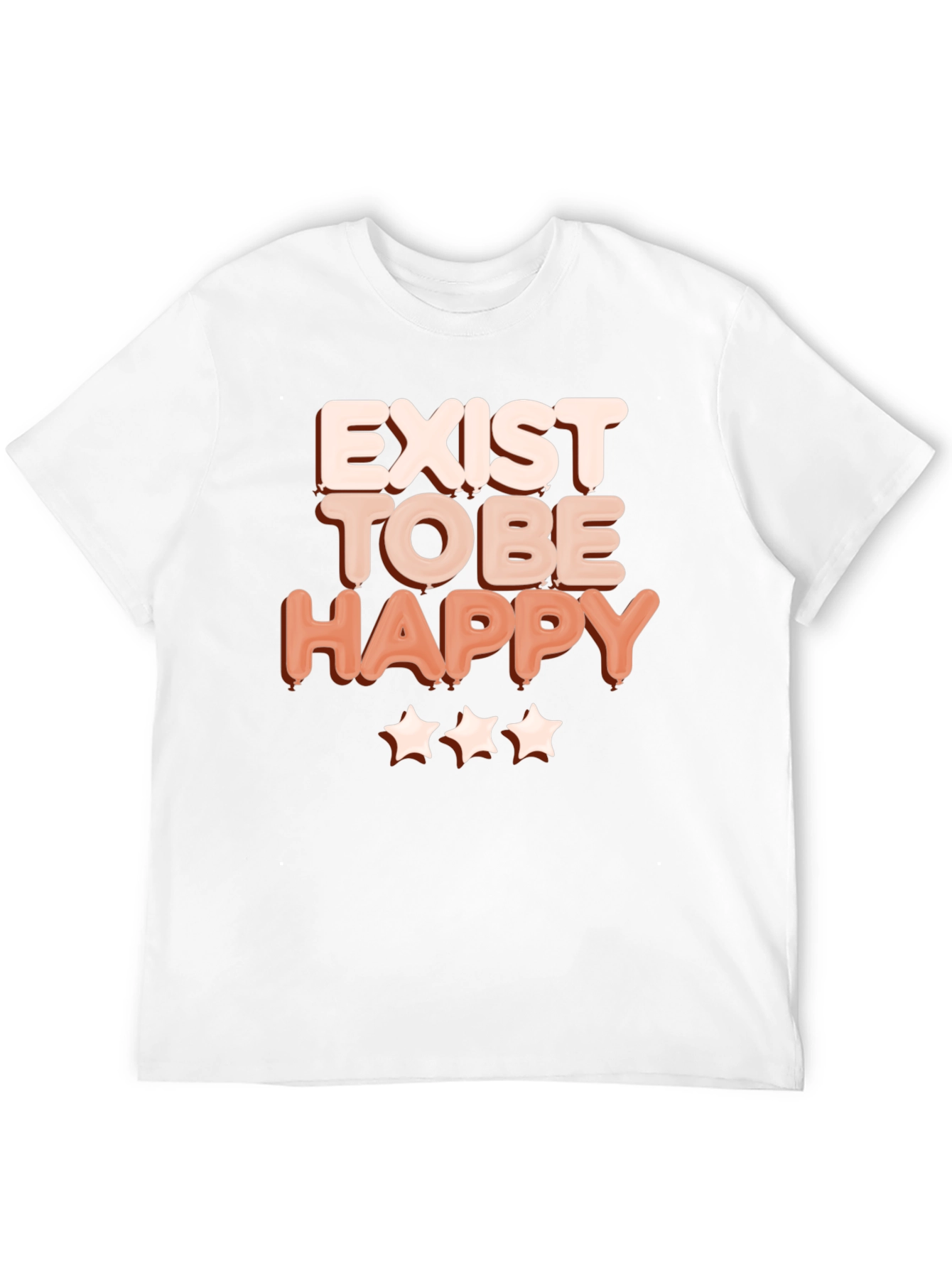 Exist to Be Happy Graphic T-Shirt - Positive Vibes