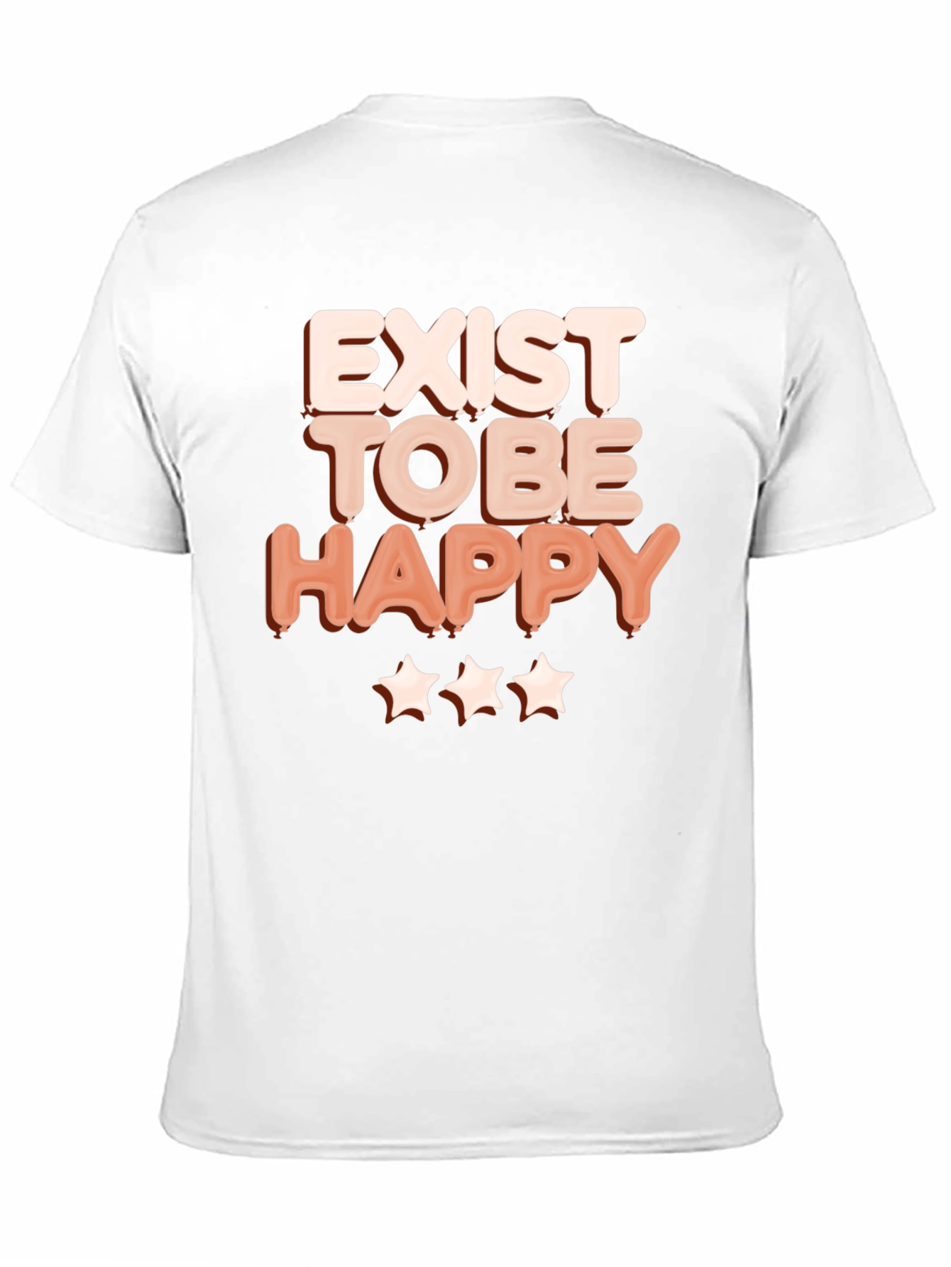 Exist to Be Happy Graphic T-Shirt - Positive Vibes