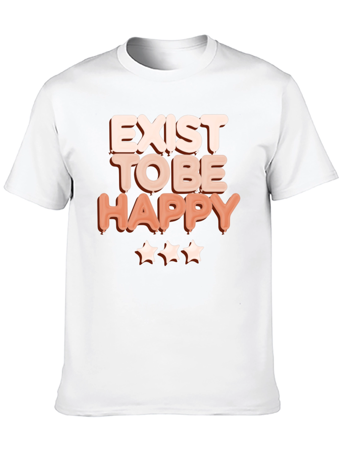 Exist to Be Happy Graphic T-Shirt - Positive Vibes