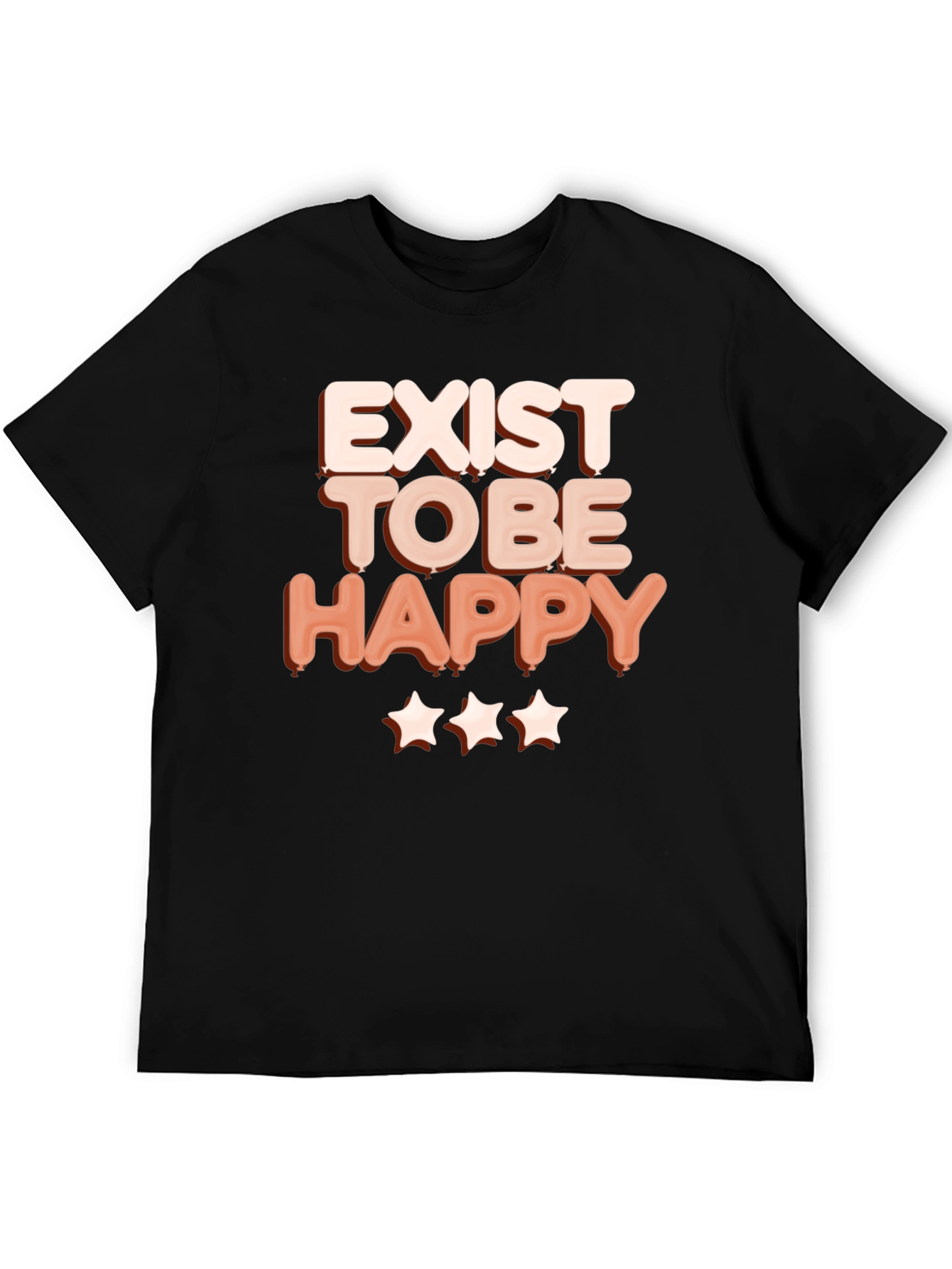 Exist to Be Happy Graphic T-Shirt - Positive Vibes