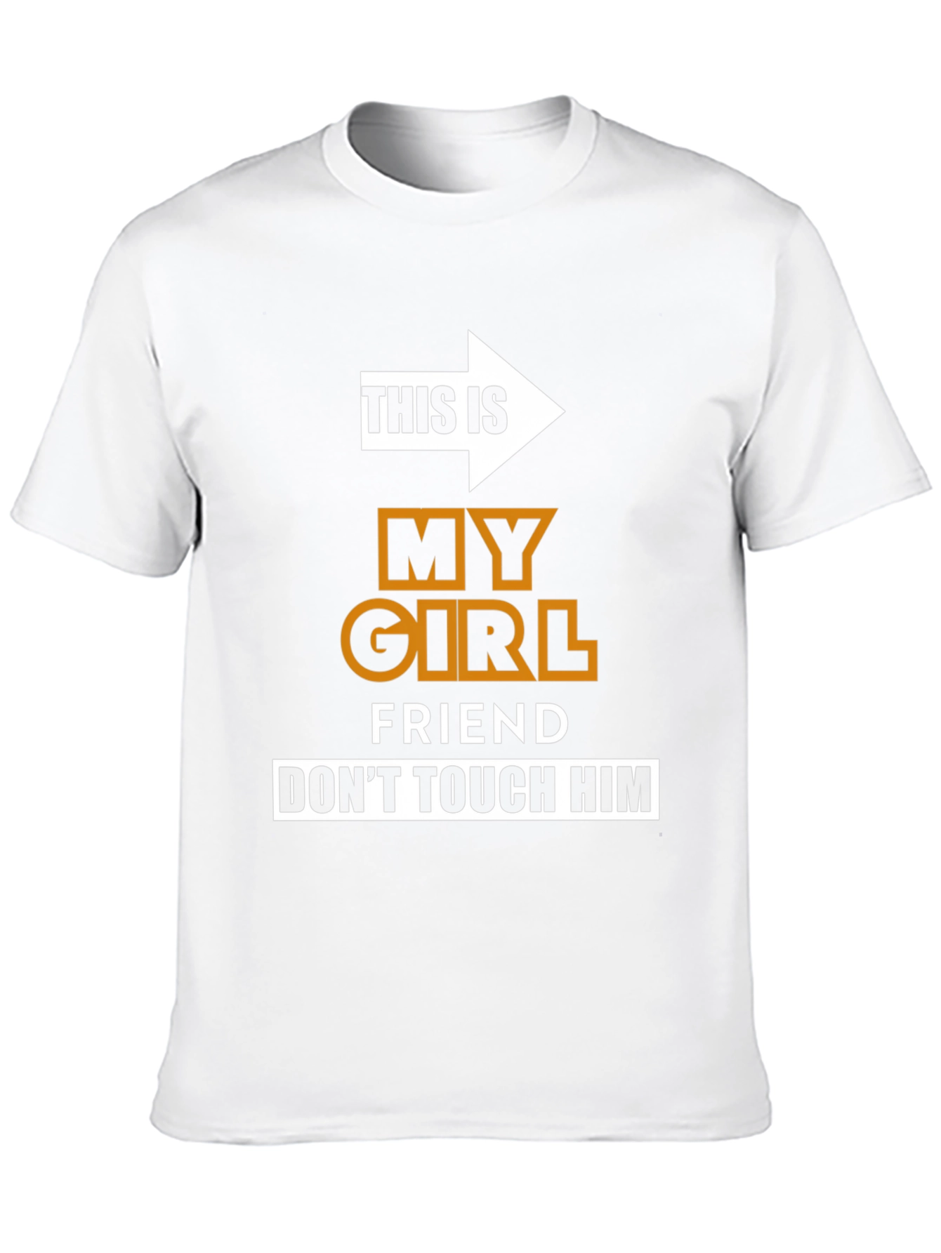 Funny My Girlfriend Graphic T-Shirt