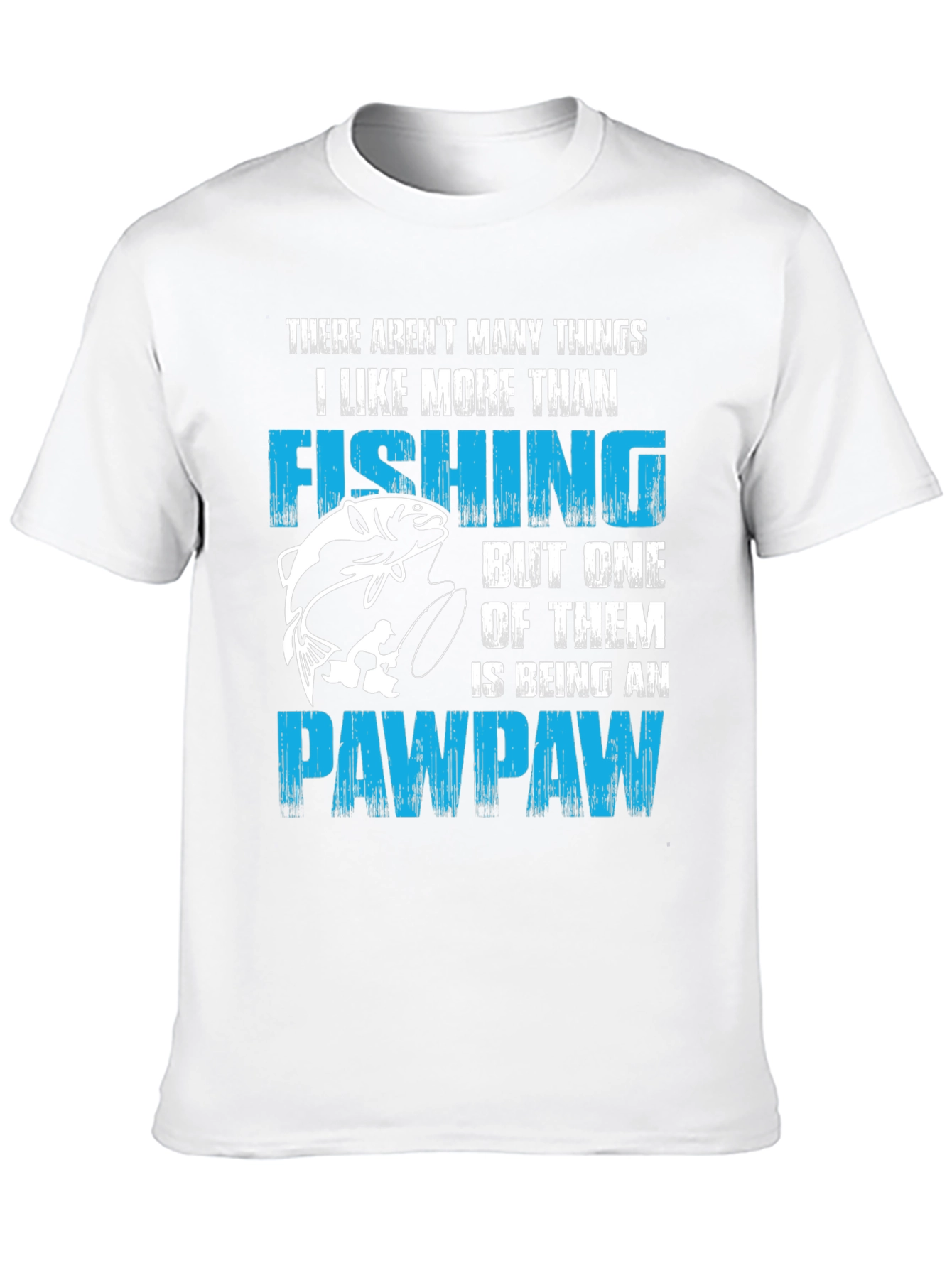 Fishing Pawpaw T-Shirt - Gift for Grandpas