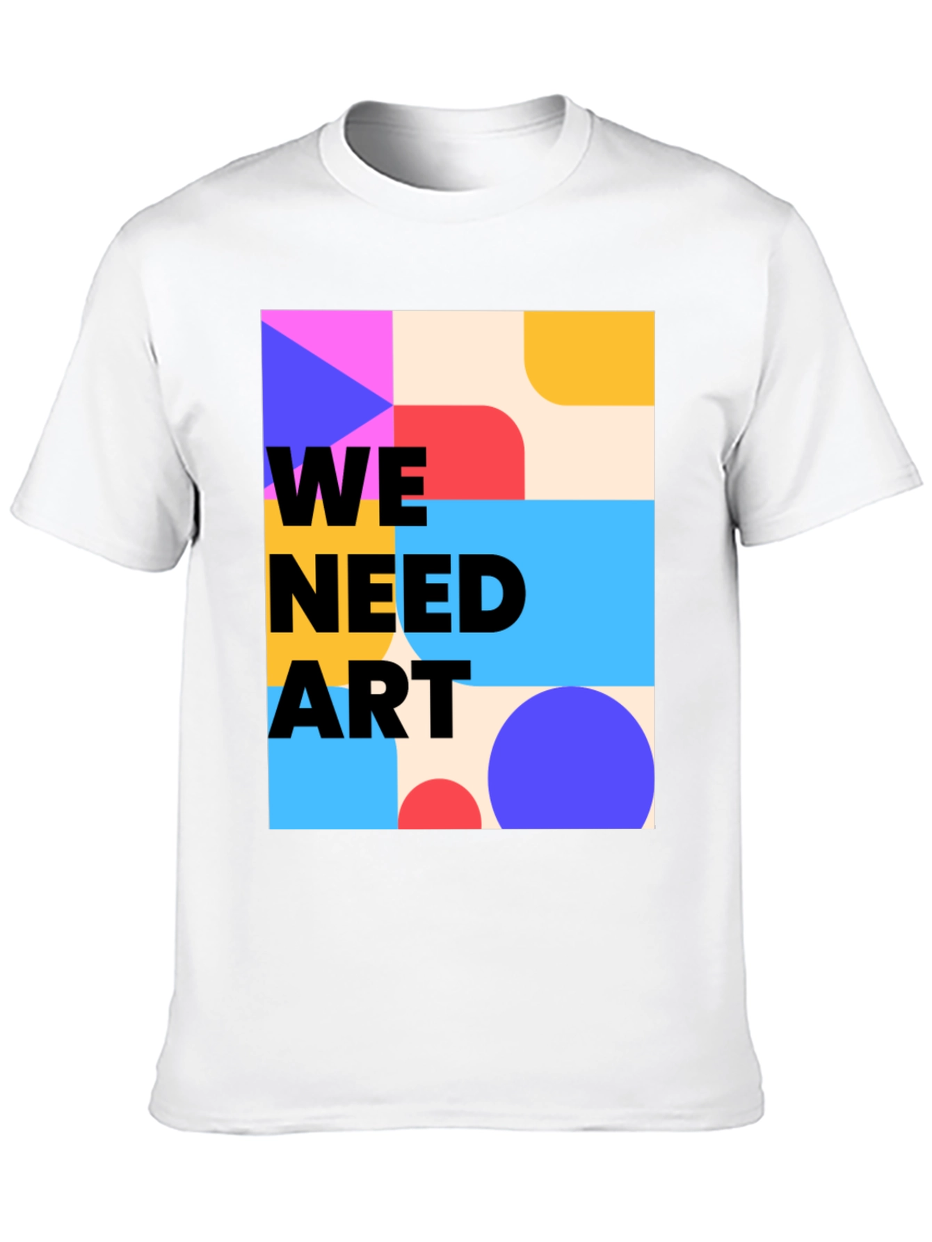 We Need Art Graphic Tee - Modern Abstract Design
