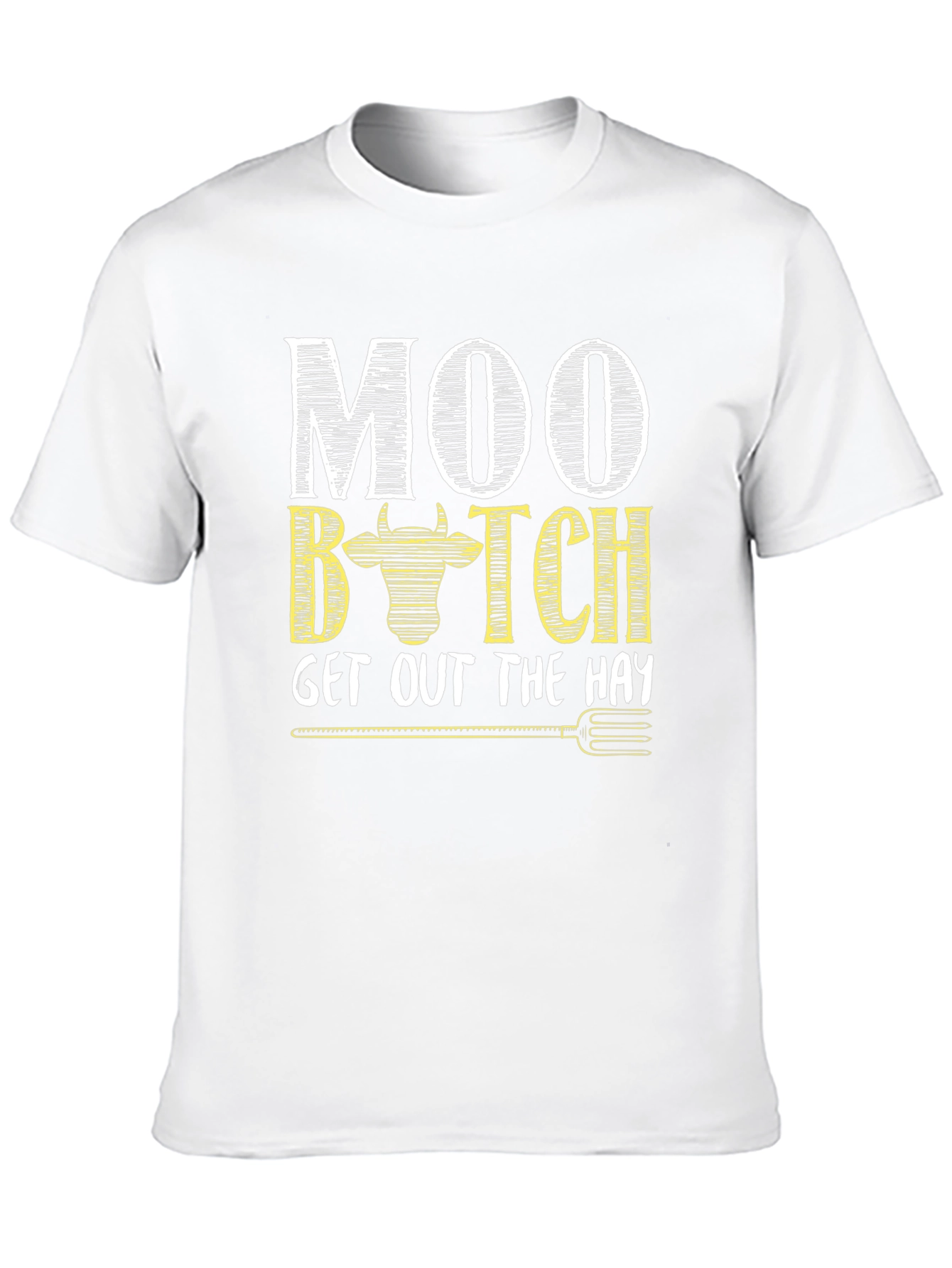 Moo B*tch T-Shirt - Farm Humor Novelty Tee