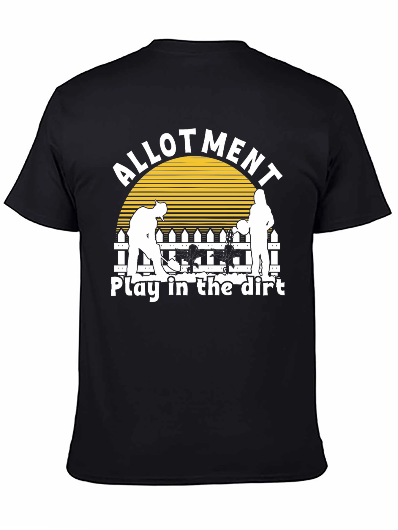 Allotment Play In The Dirt T-Shirt - Gardening Tee