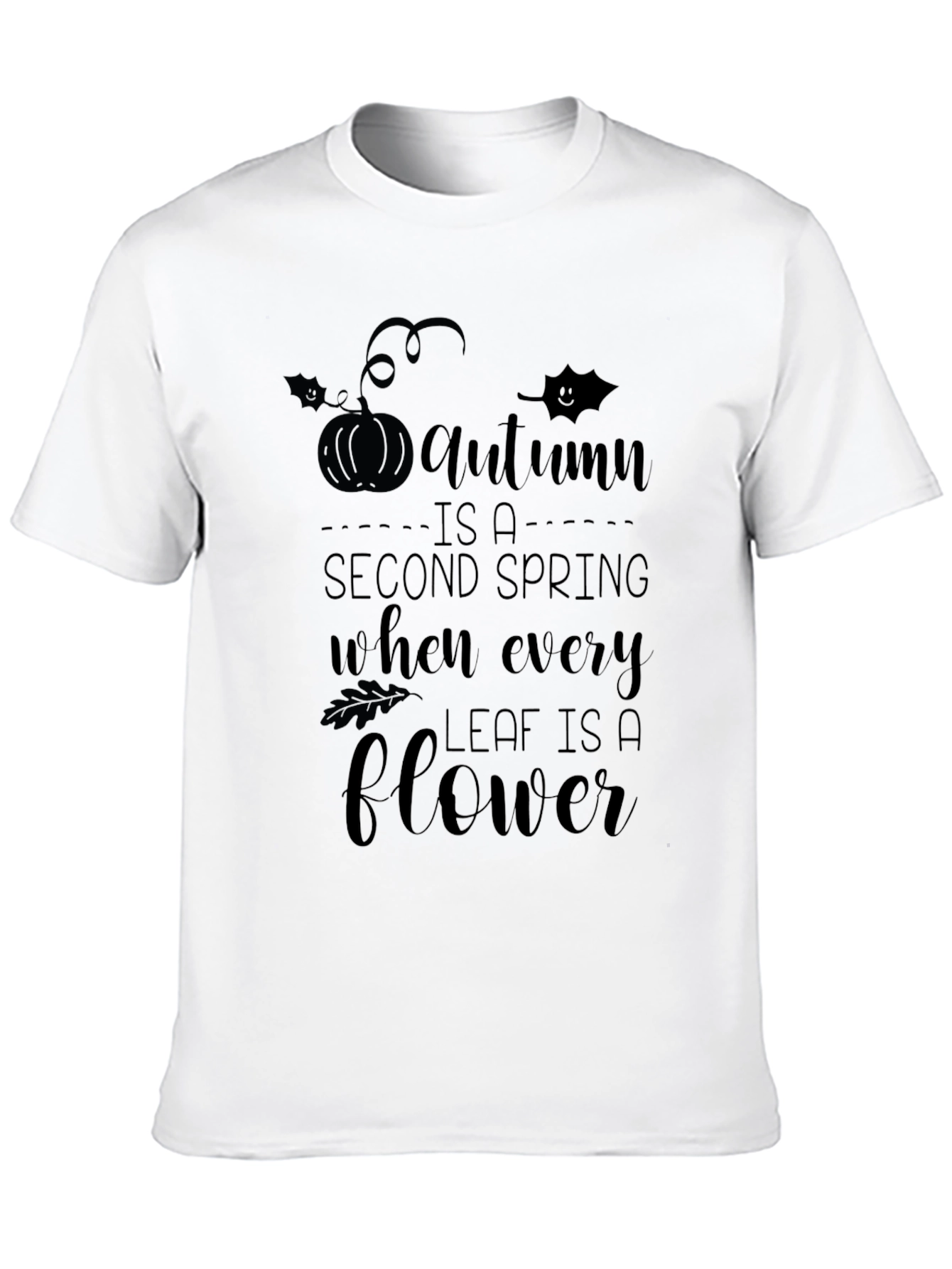 Autumn Is A Second Spring Black T-Shirt