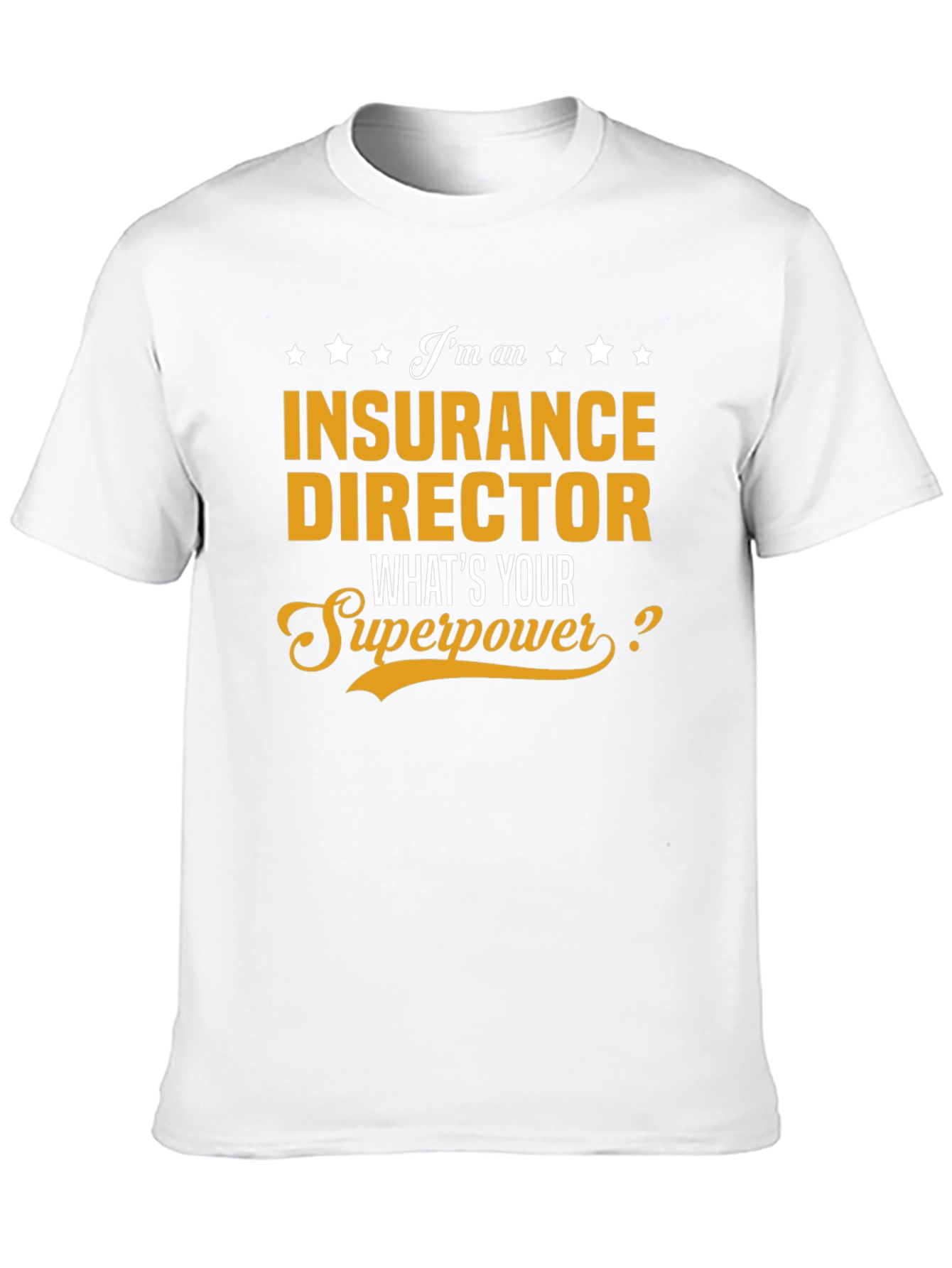 Insurance Director Superpower T-Shirt