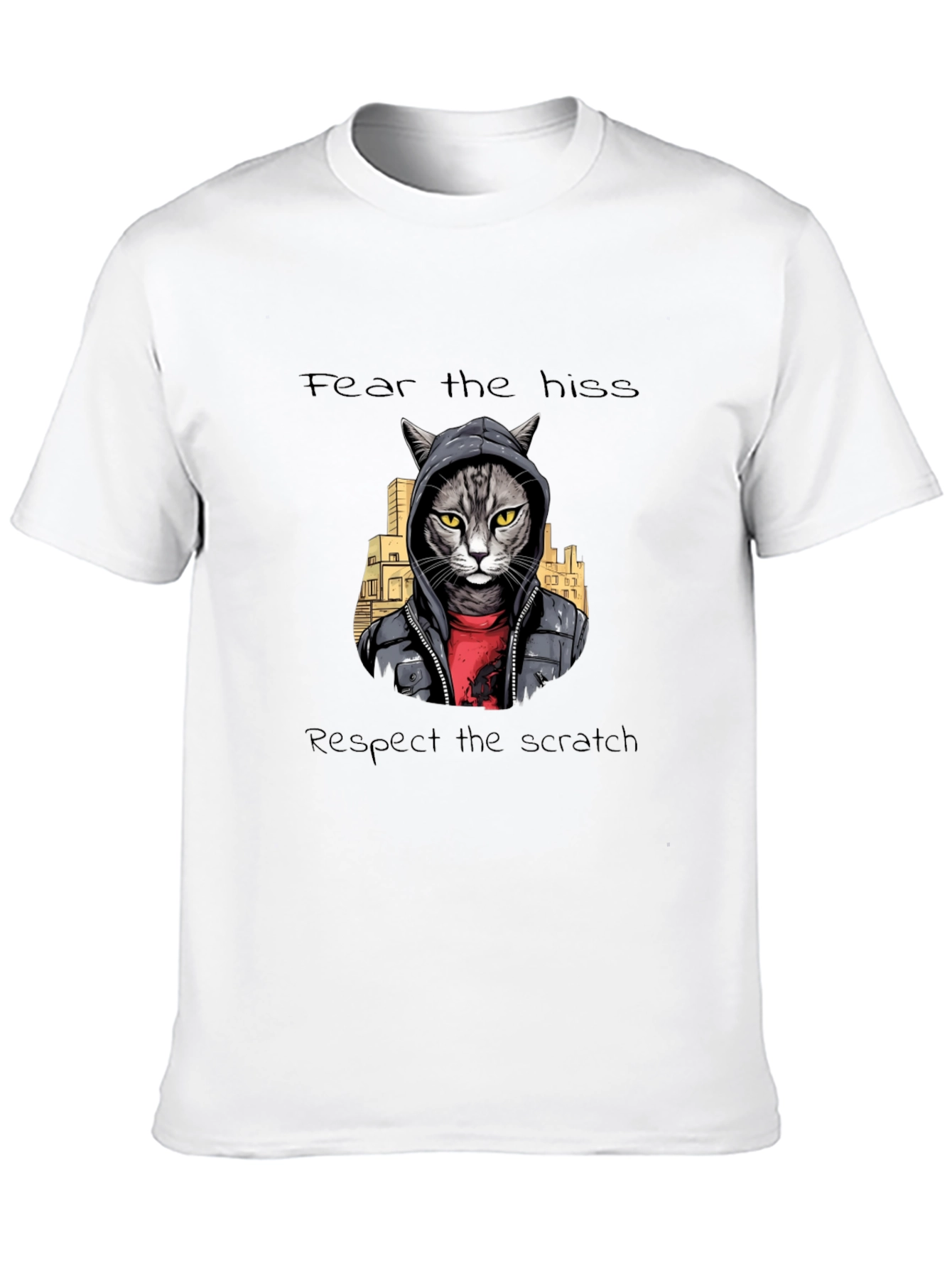 Fear the Hiss Respect the Scratch Tee