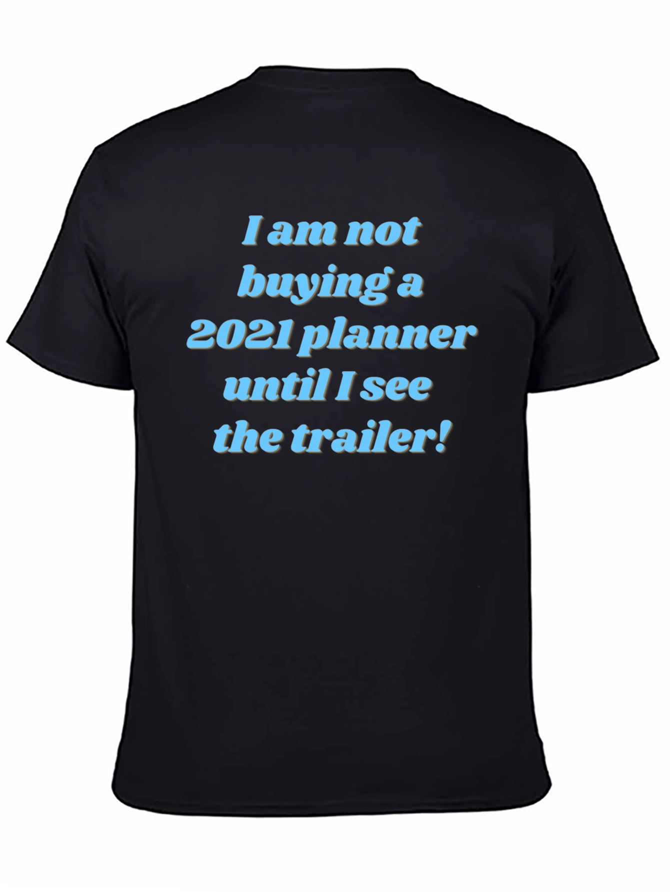 Funny 2021 Planner Trailer T-Shirt