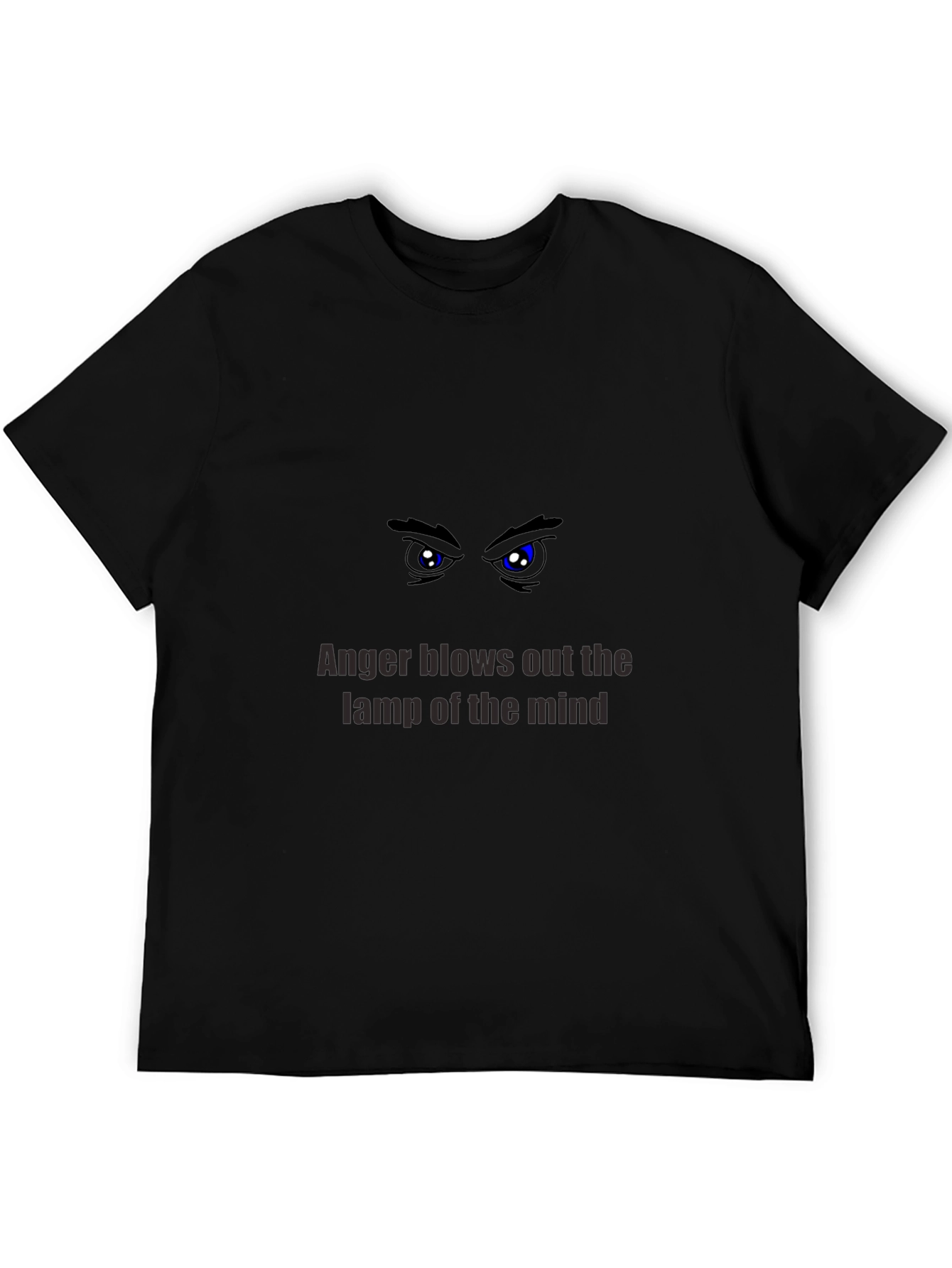 Anger Blows Out the Lamp of the Mind T-Shirt