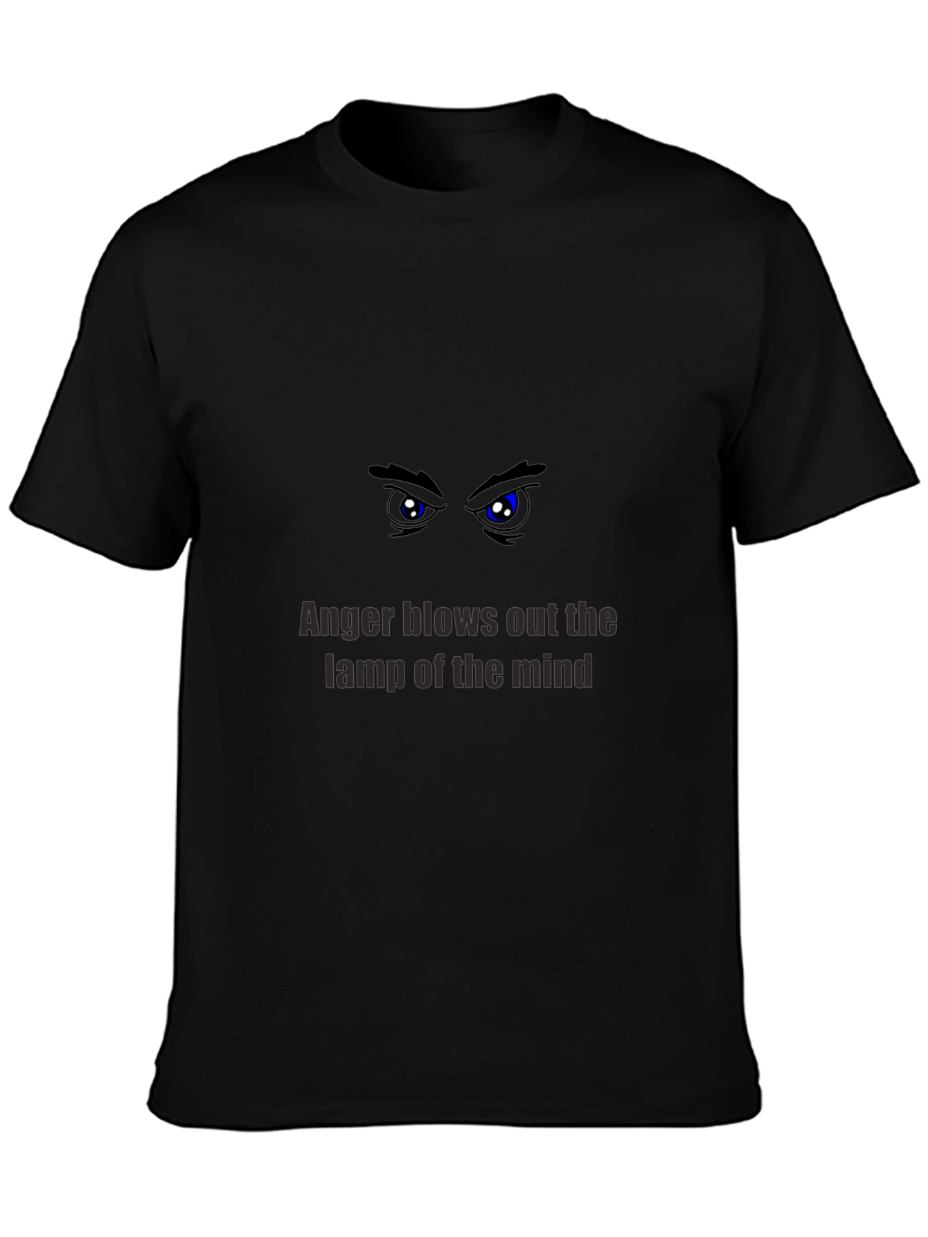 Anger Blows Out the Lamp of the Mind T-Shirt