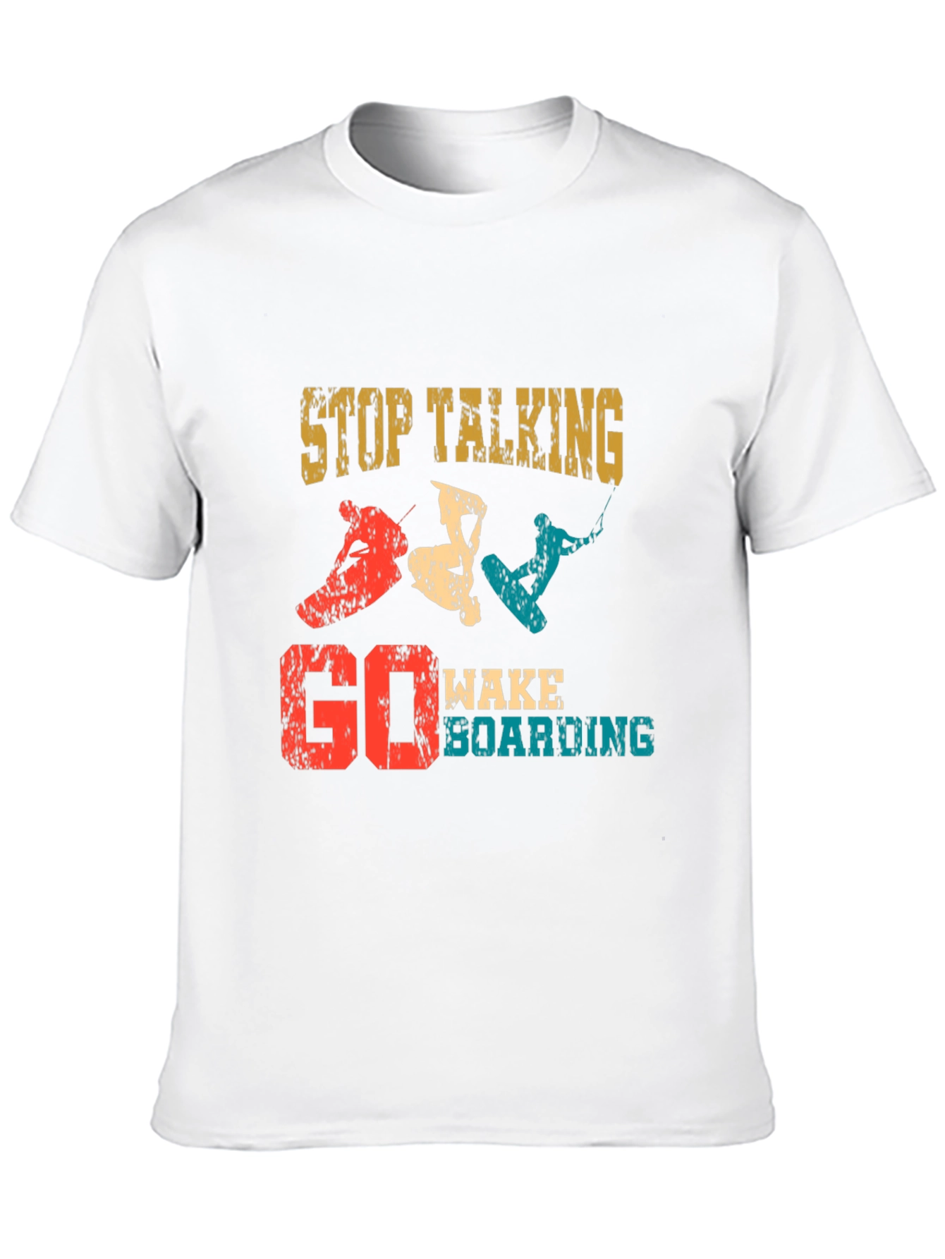 Stop Talking Go Wakeboarding Graphic T-Shirt
