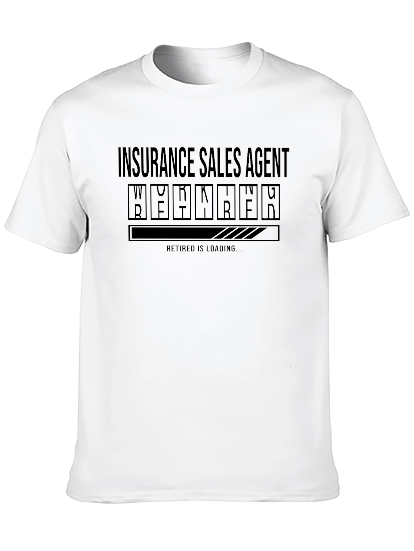 Insurance Sales Agent Retirement Loading T-Shirt