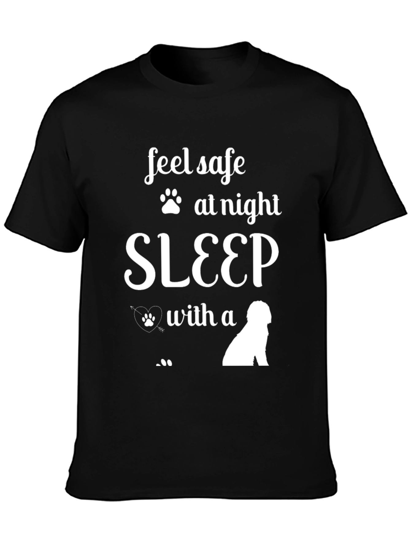 Feel Safe Sleep With A Dog T-Shirt