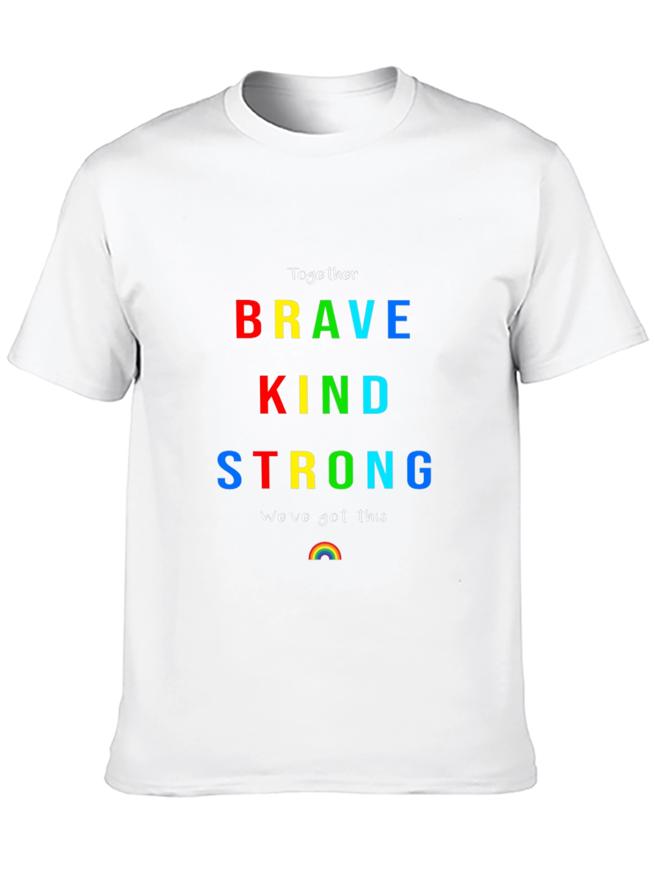 Brave Kind Strong Rainbow Graphic T-Shirt