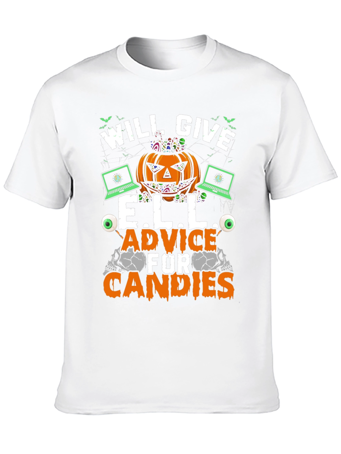 Will Give E.L.L. Advice for Candies Halloween T-Shirt