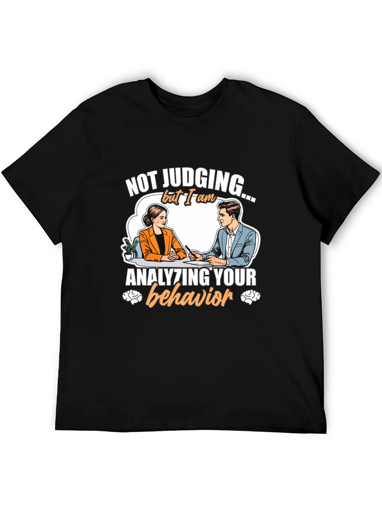 Analyzing Behavior T-Shirt - Funny Therapist Tee