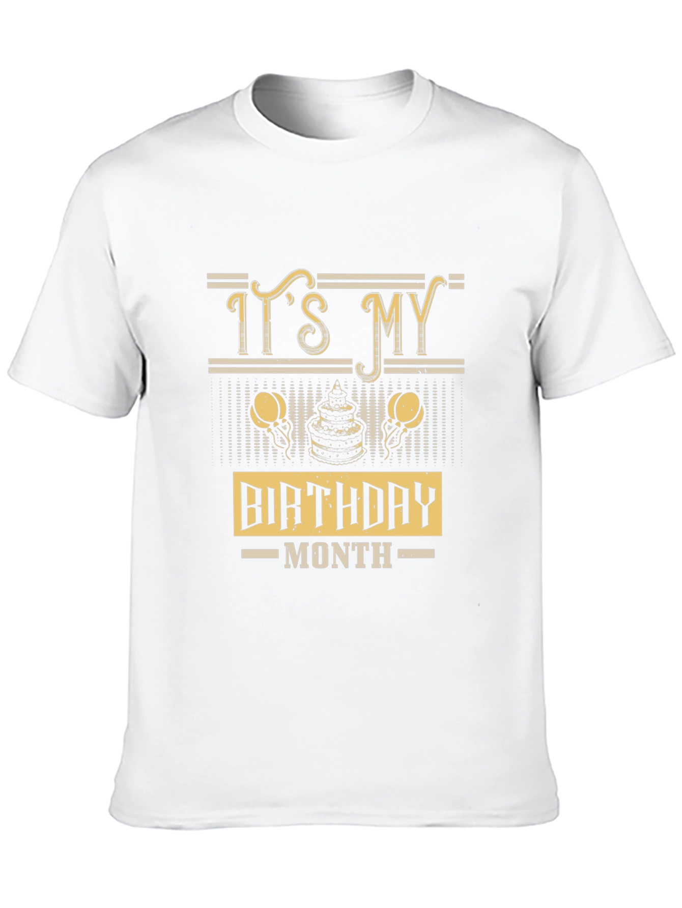 Its My Birthday Month Tee - Stylish Celebration Shirt