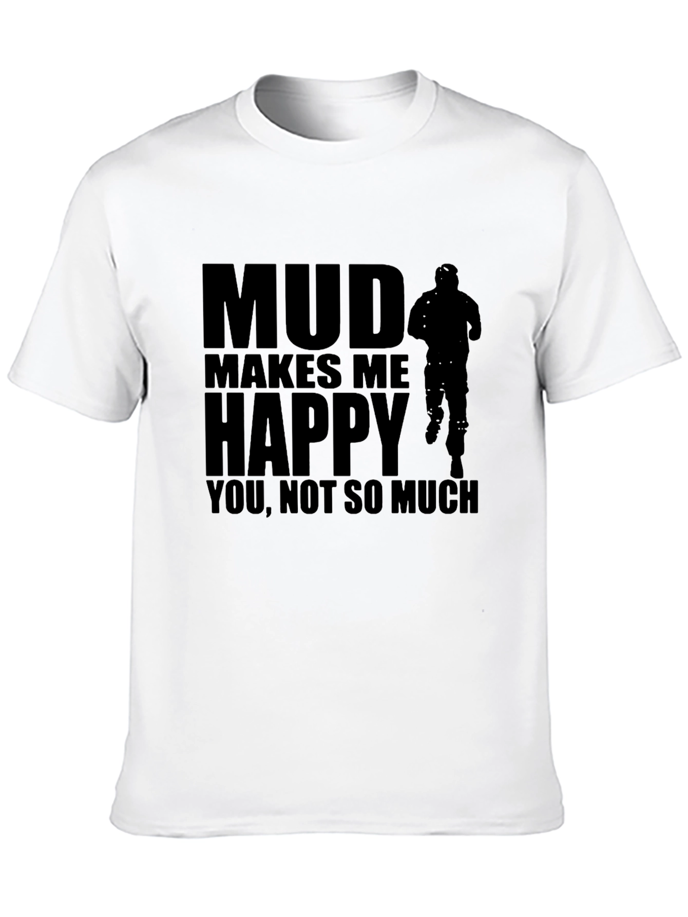 Mud Makes Me Happy Black Graphic T-Shirt