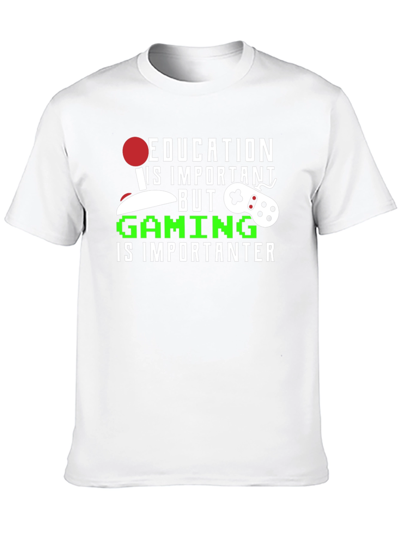 Gaming is Importanter T-Shirt - Gamer Apparel