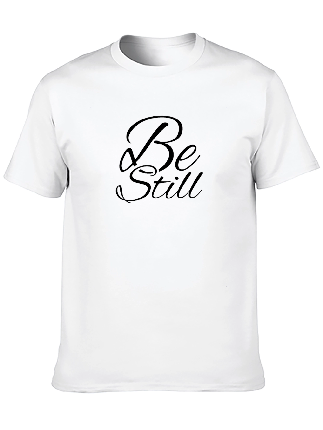 Be Still Black T-Shirt - Stylish Comfort