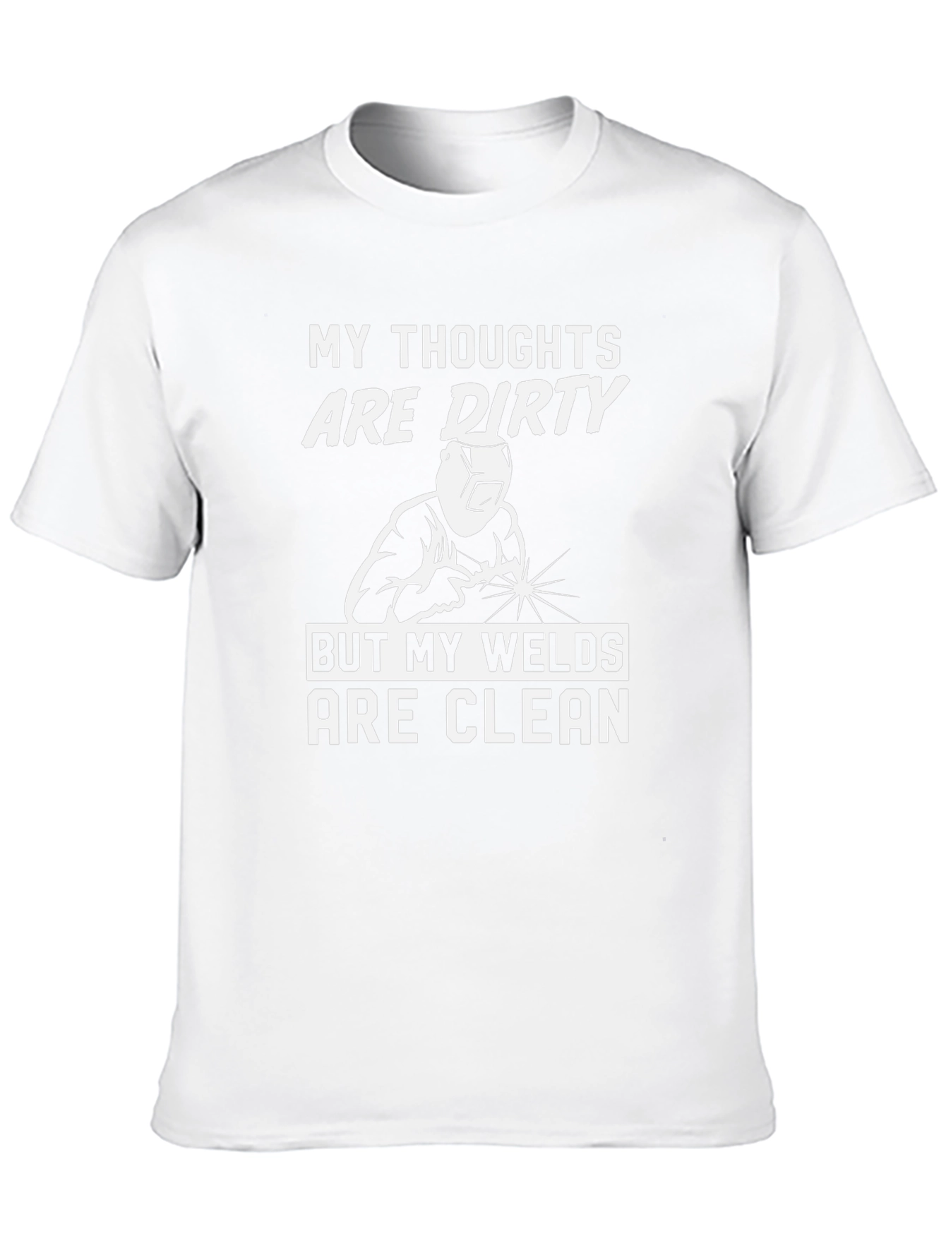 Funny Welder T-Shirt - Dirty Thoughts Clean Welds