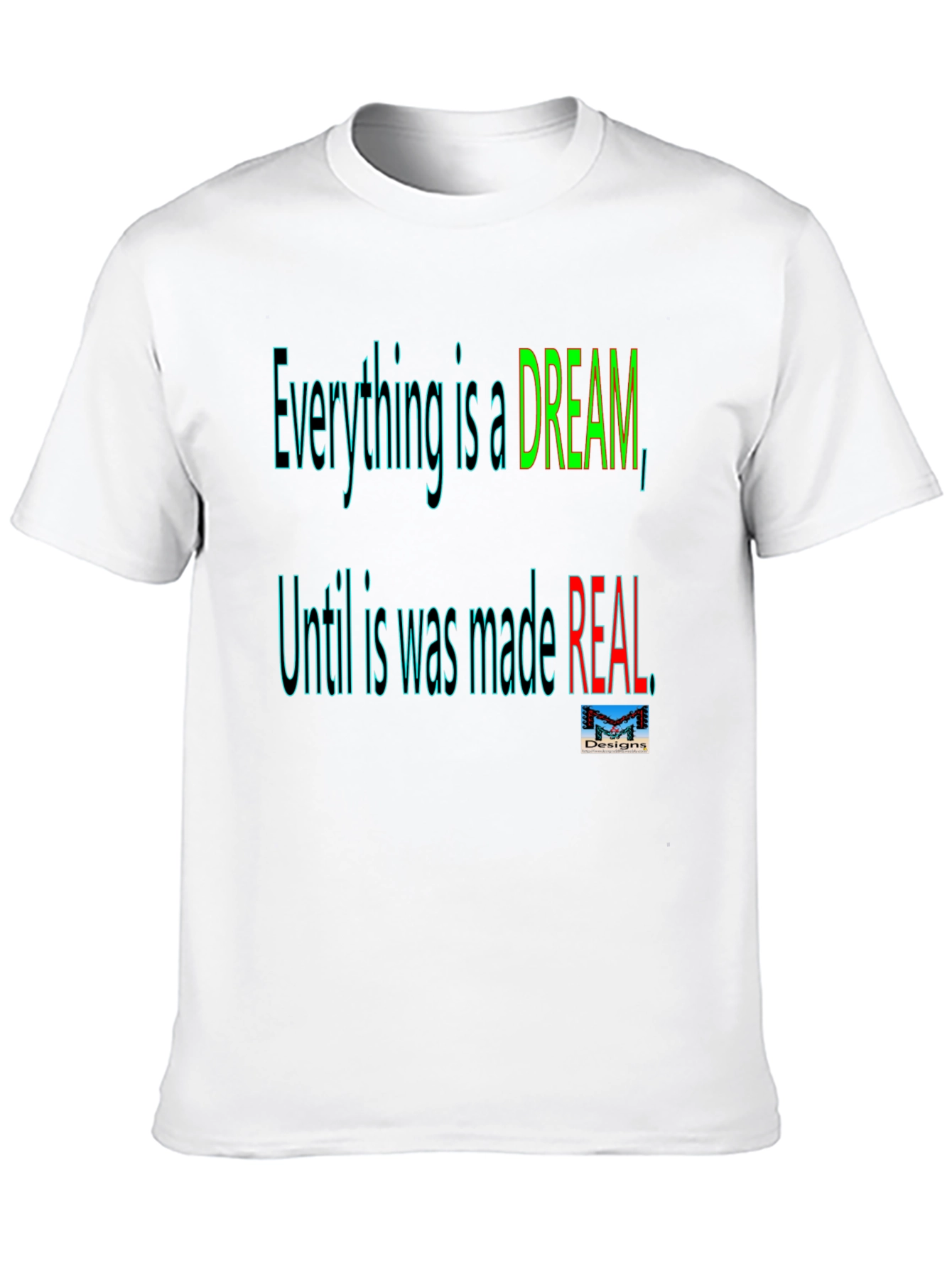 Motivational Dream Made Real Black T-Shirt