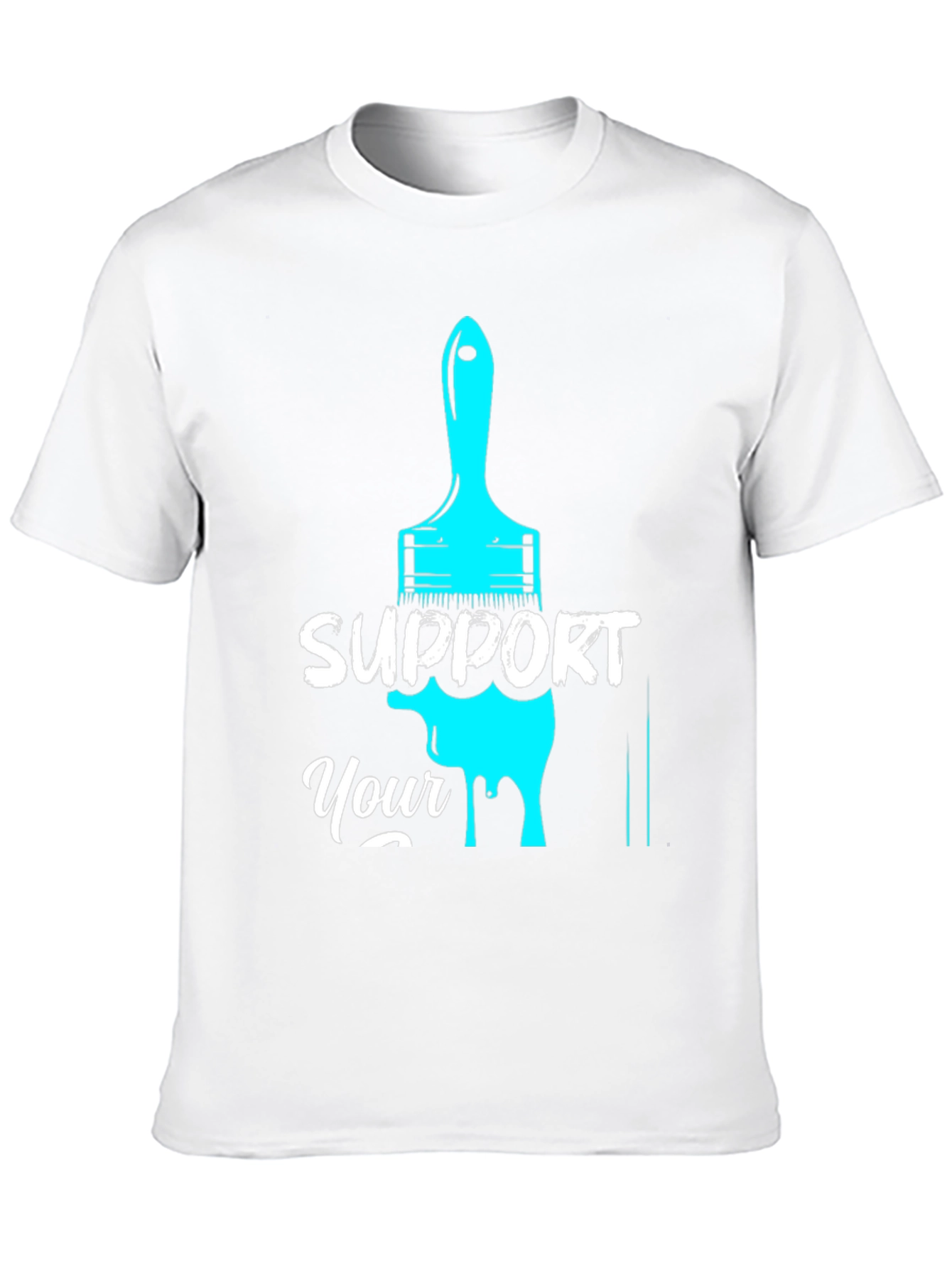 Support Your Local Artist T-Shirt