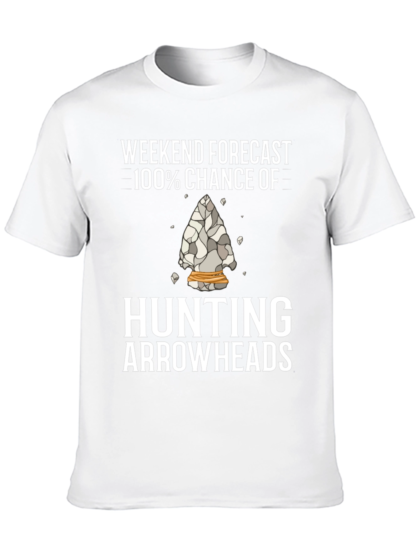Hunting Arrowheads T-Shirt Weekend Forecast
