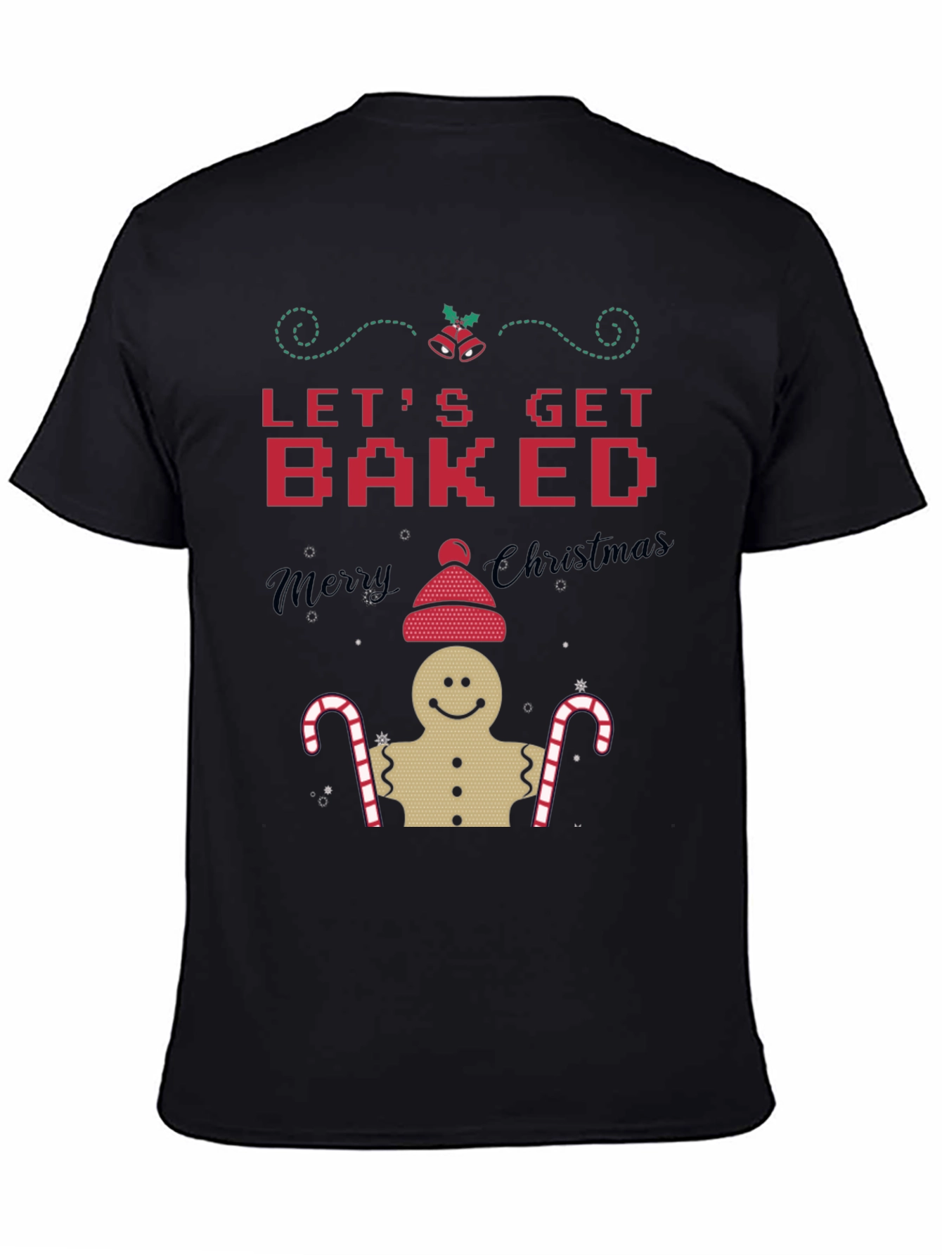 Lets Get Baked Christmas T-Shirt