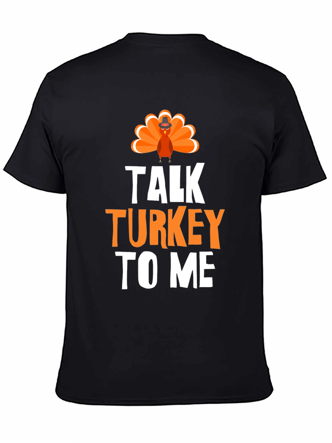 Talk Turkey to Me Thanksgiving T-Shirt