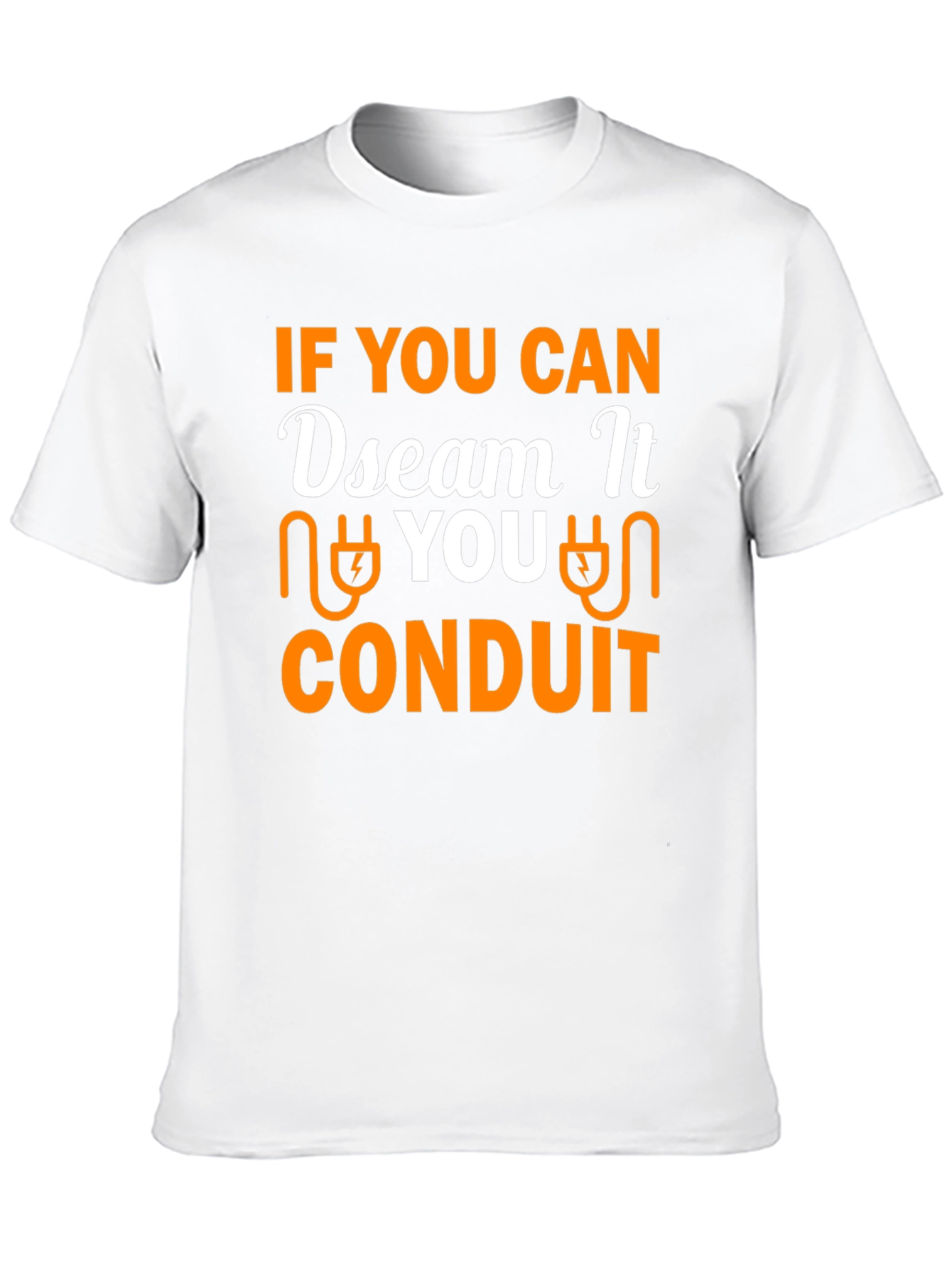 Dream Conduit Electrician T-Shirt