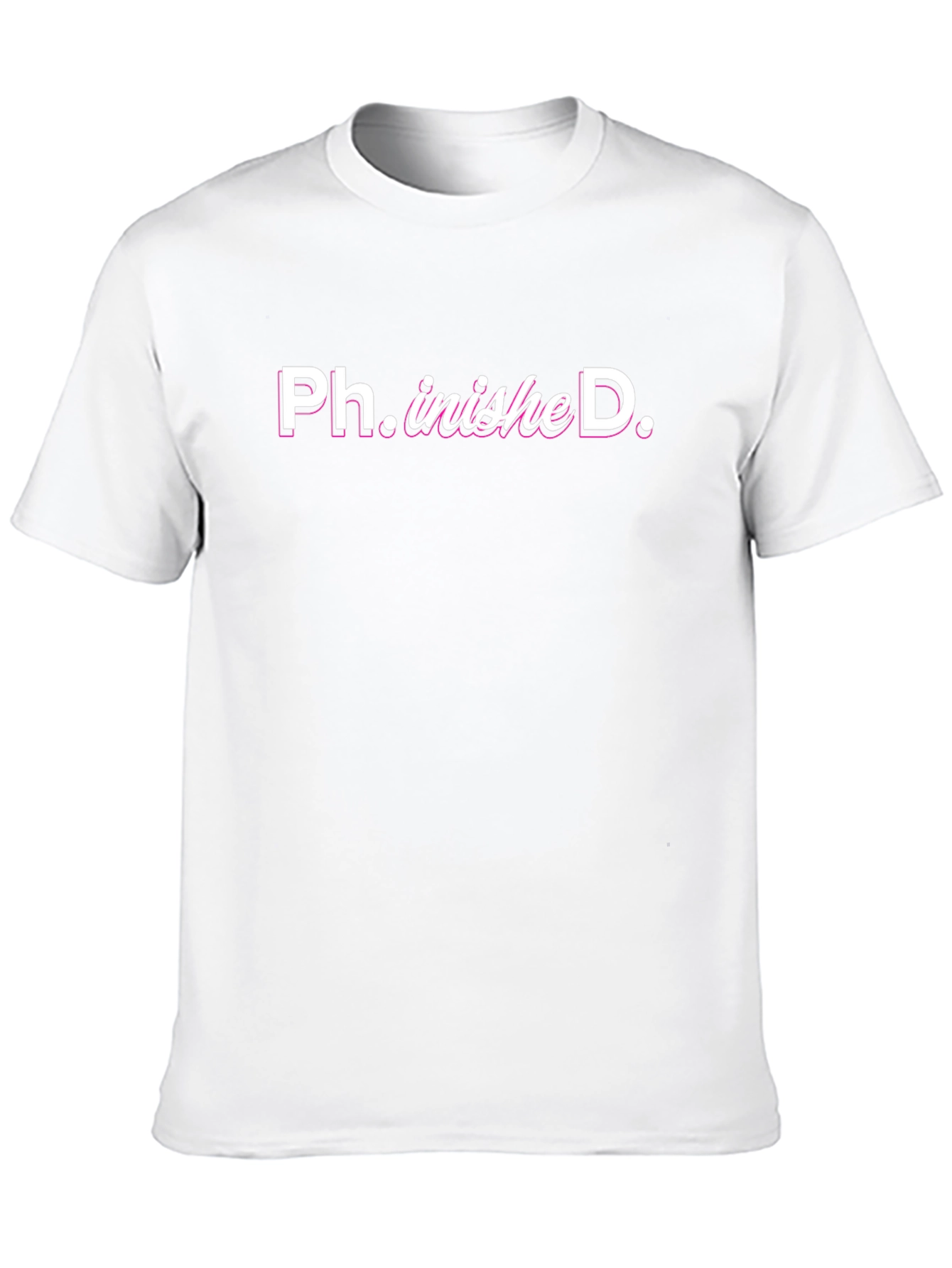 PhinisheD T-Shirt - Graduation Gift for PhD Graduate