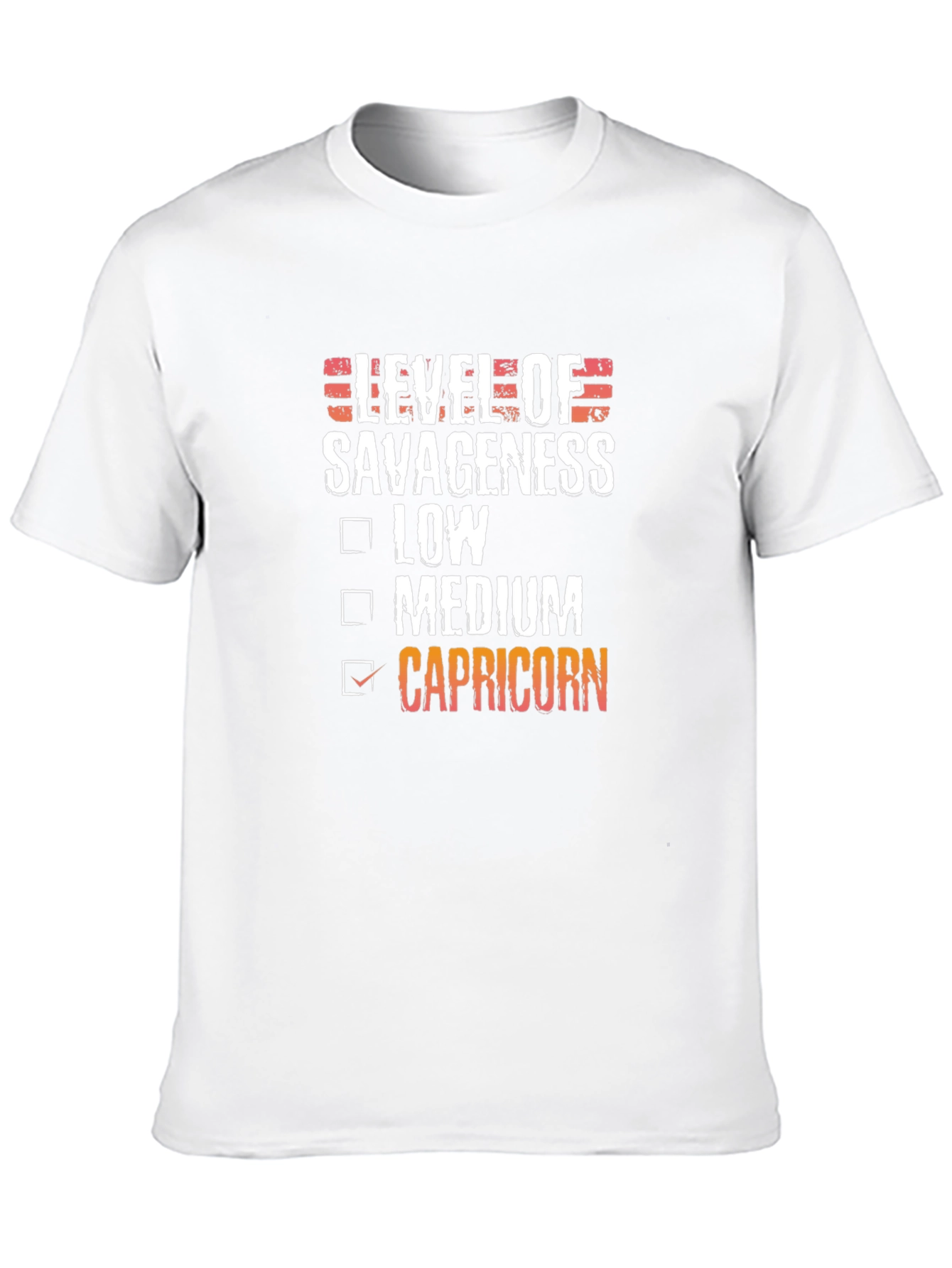 Level of Savageness Capricorn T-Shirt