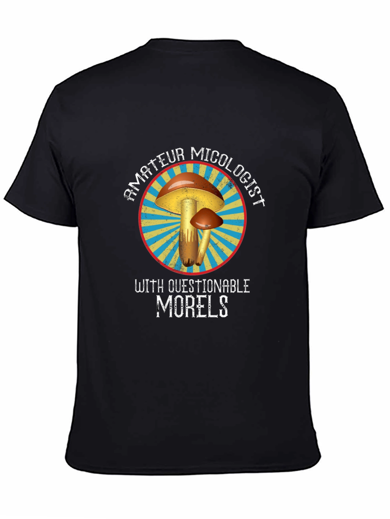 Amateur Micologist Mushroom T-Shirt