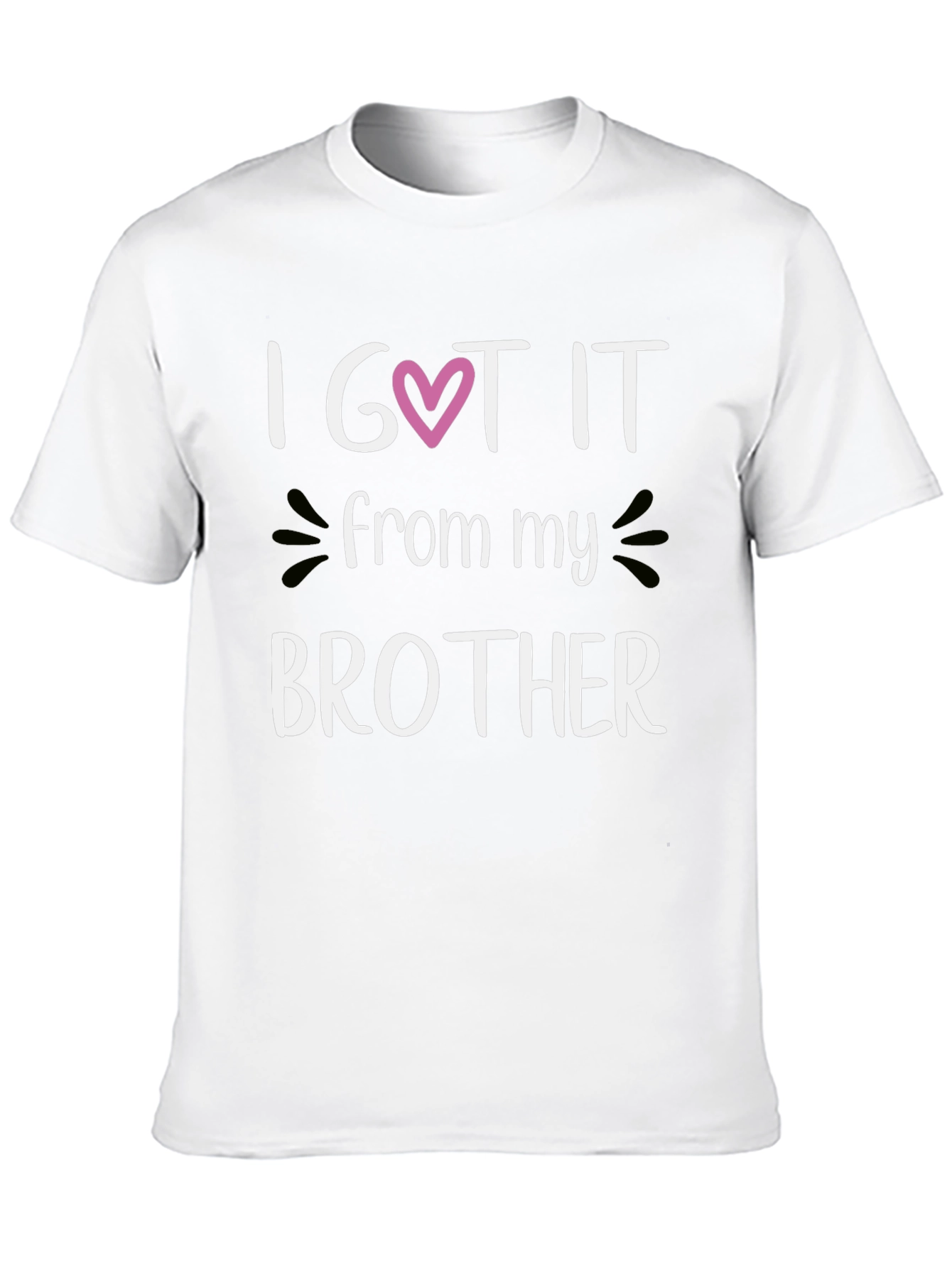 I Got It From My Brother Graphic Tee
