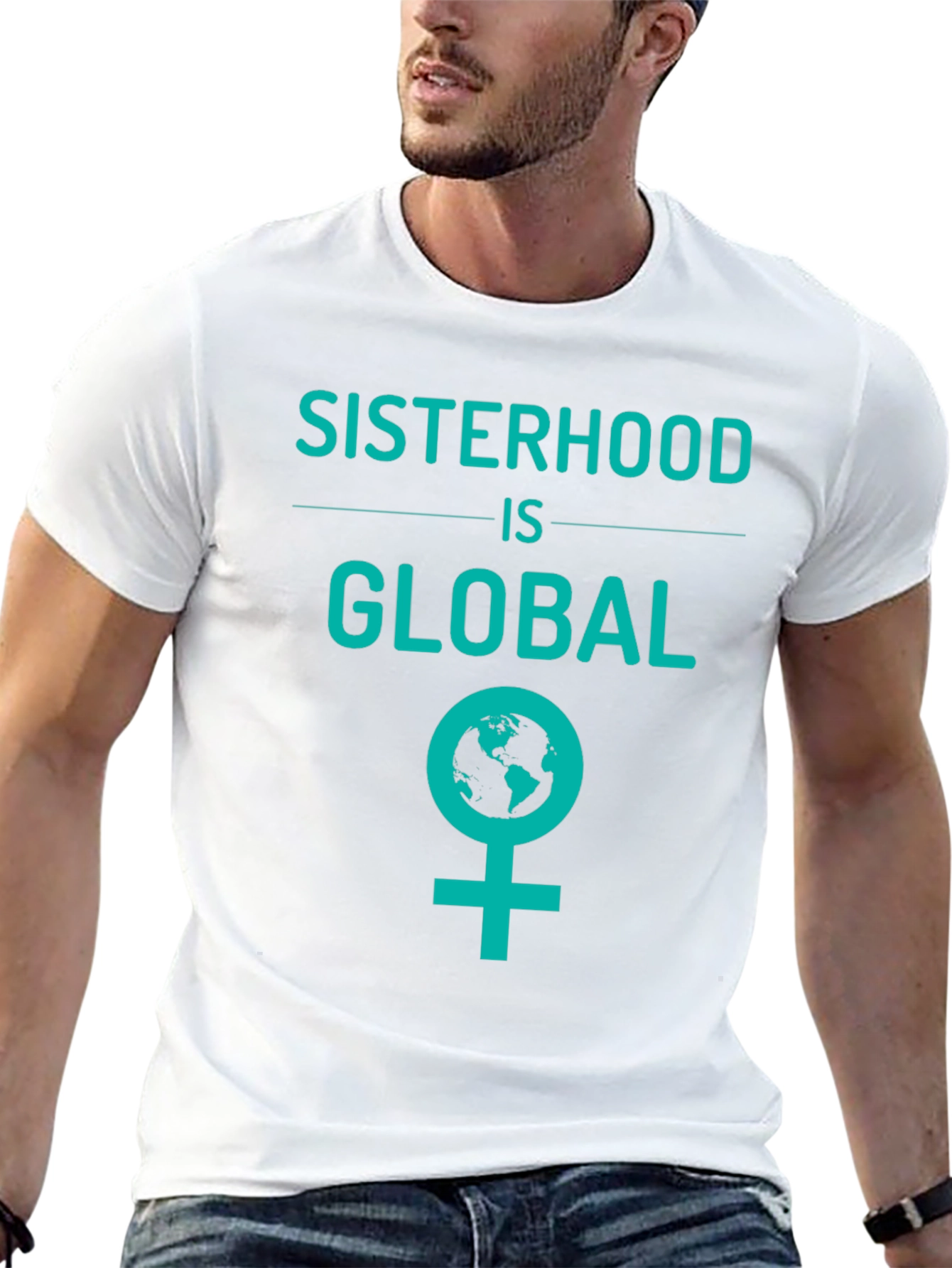 Sisterhood is Global Graphic Tee - Empowering Womens T-Shirt